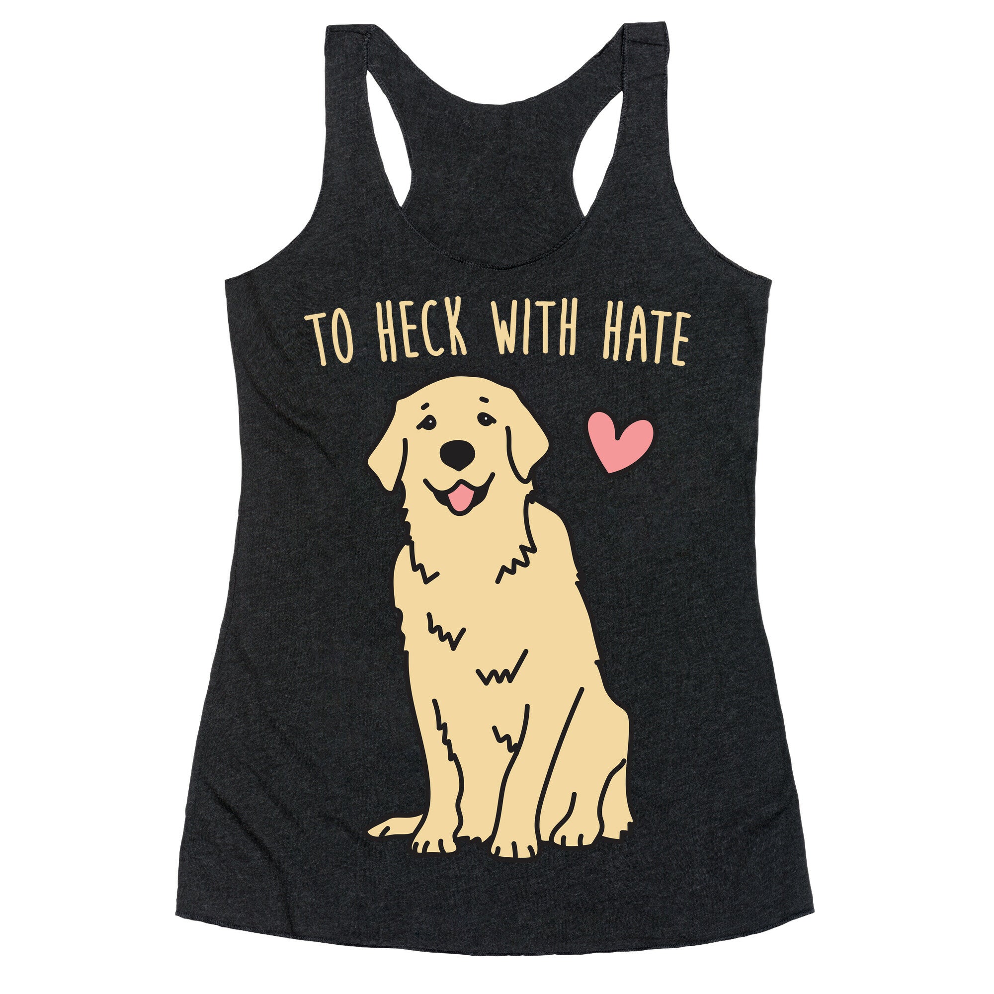 To Heck With Hate Doggo Racerback Tank