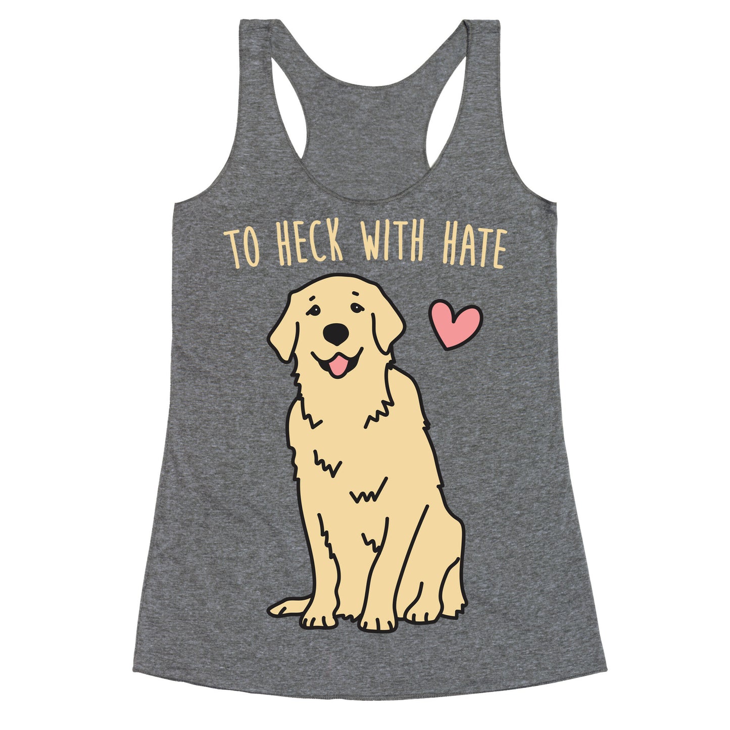 To Heck With Hate Doggo Racerback Tank