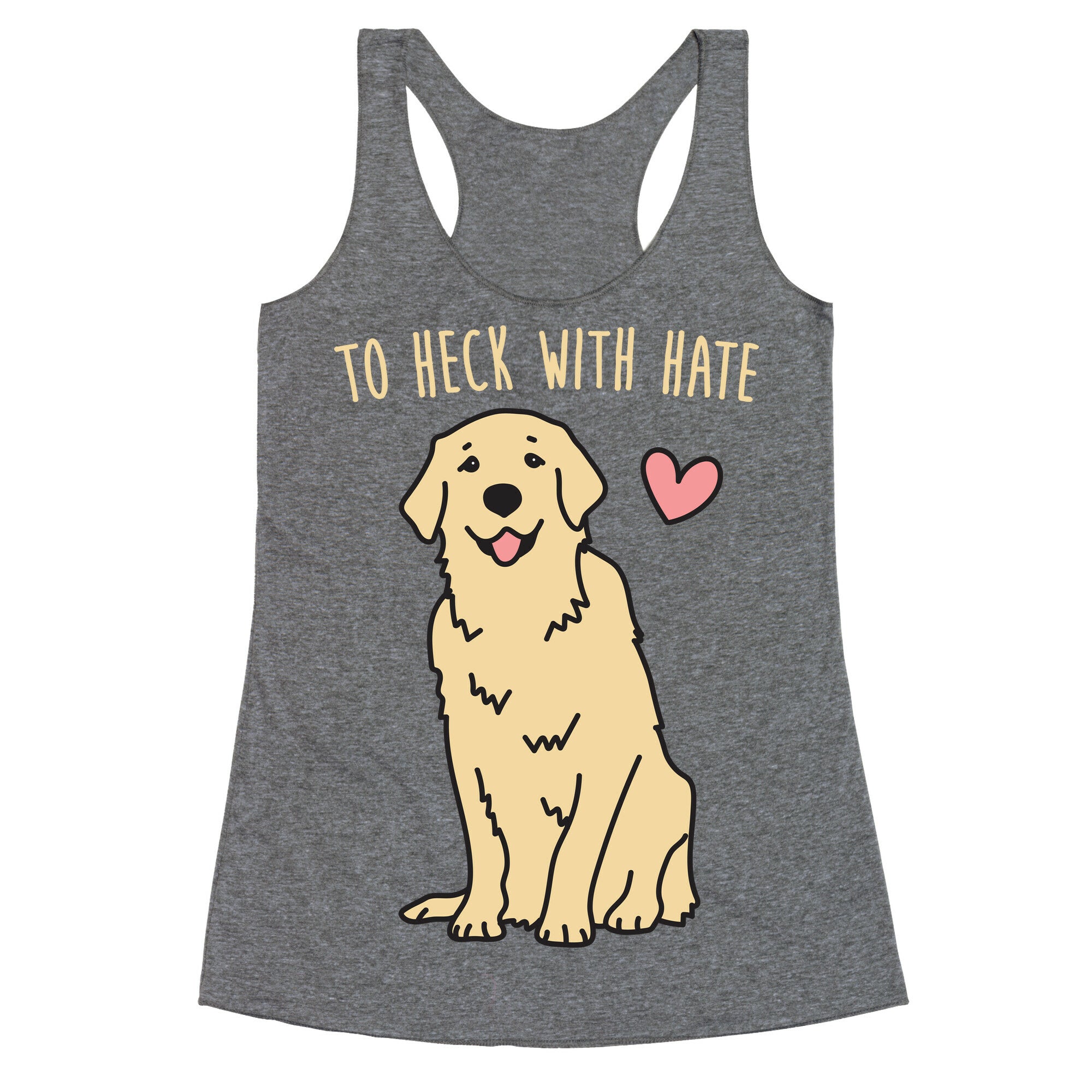 To Heck With Hate Doggo Racerback Tank