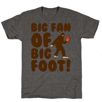 Big Fan of Big Foot  Unisex Triblend Tee