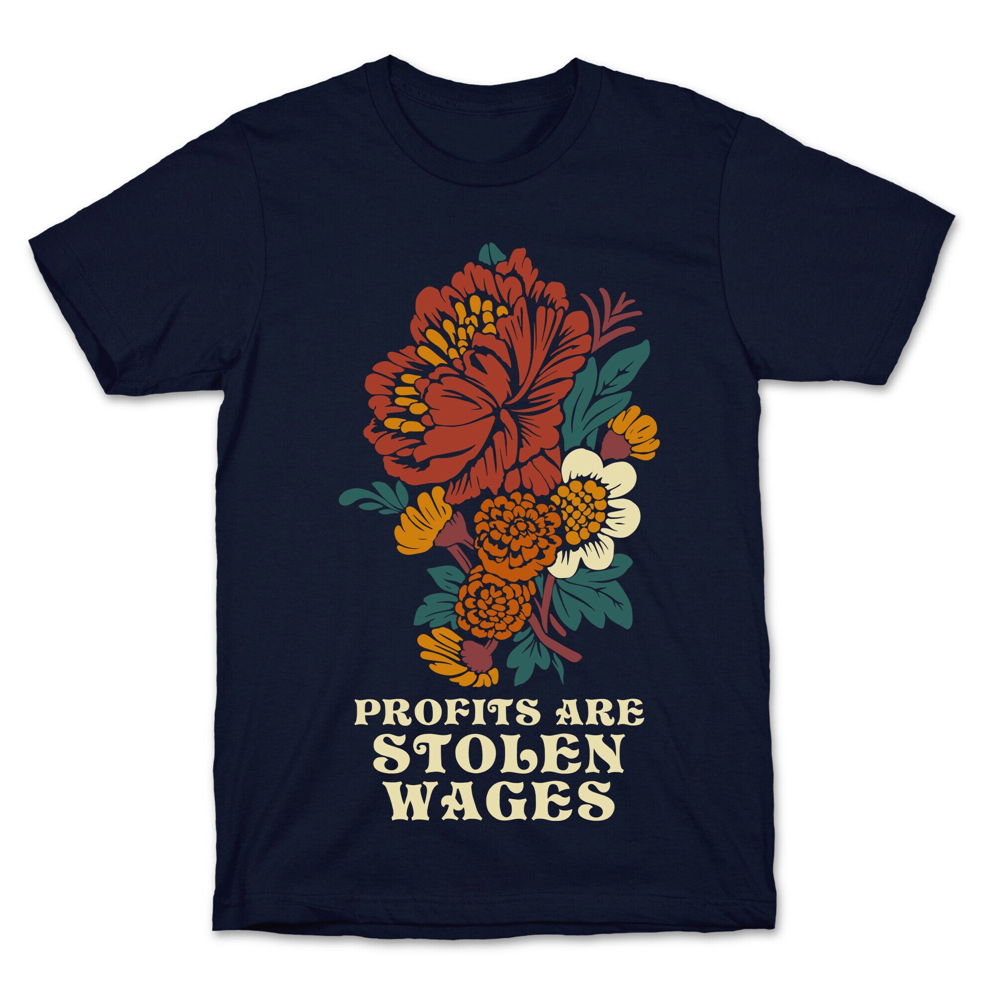 Profits are Stolen Wages T-Shirt