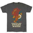 Profits are Stolen Wages Unisex Triblend Tee