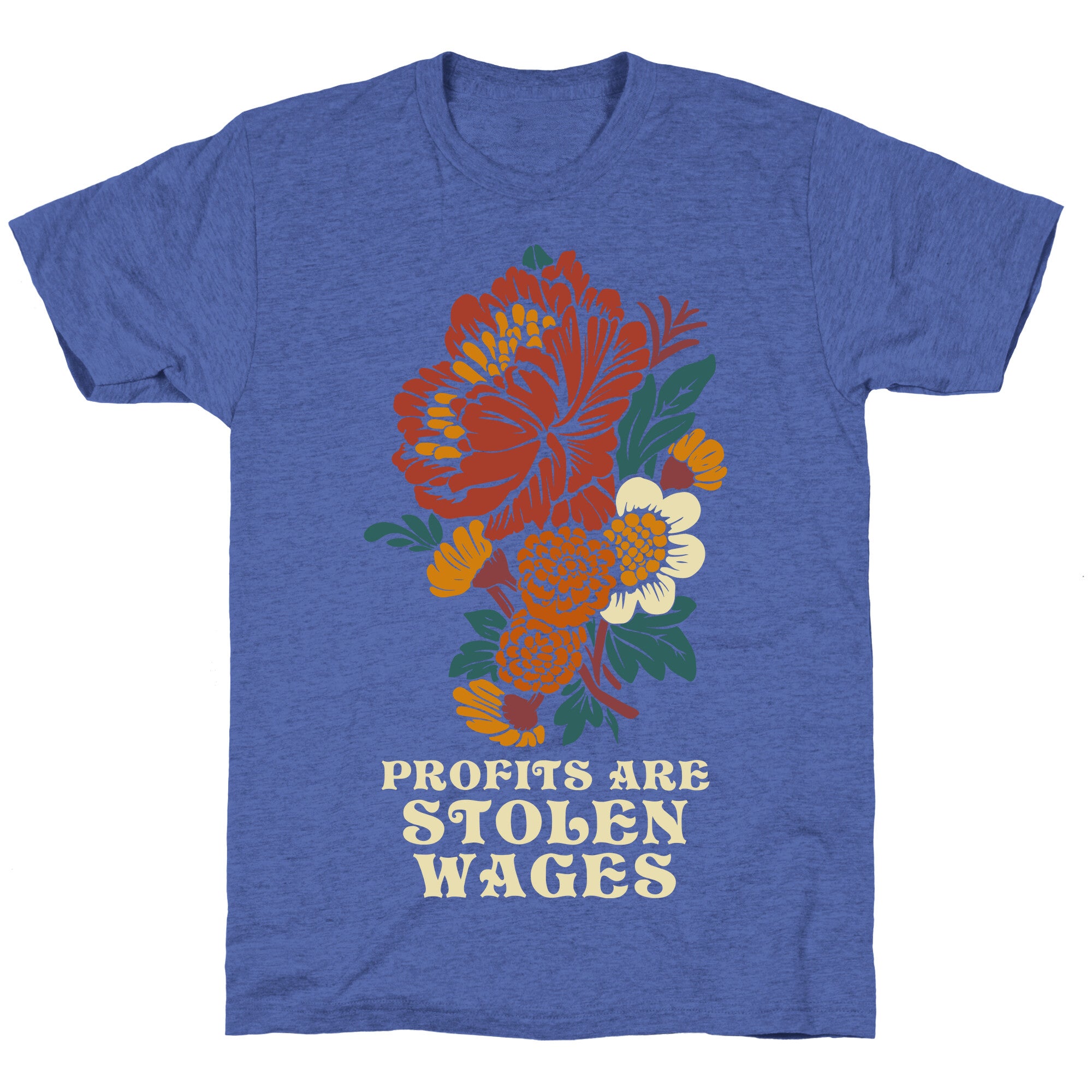 Profits are Stolen Wages Unisex Triblend Tee