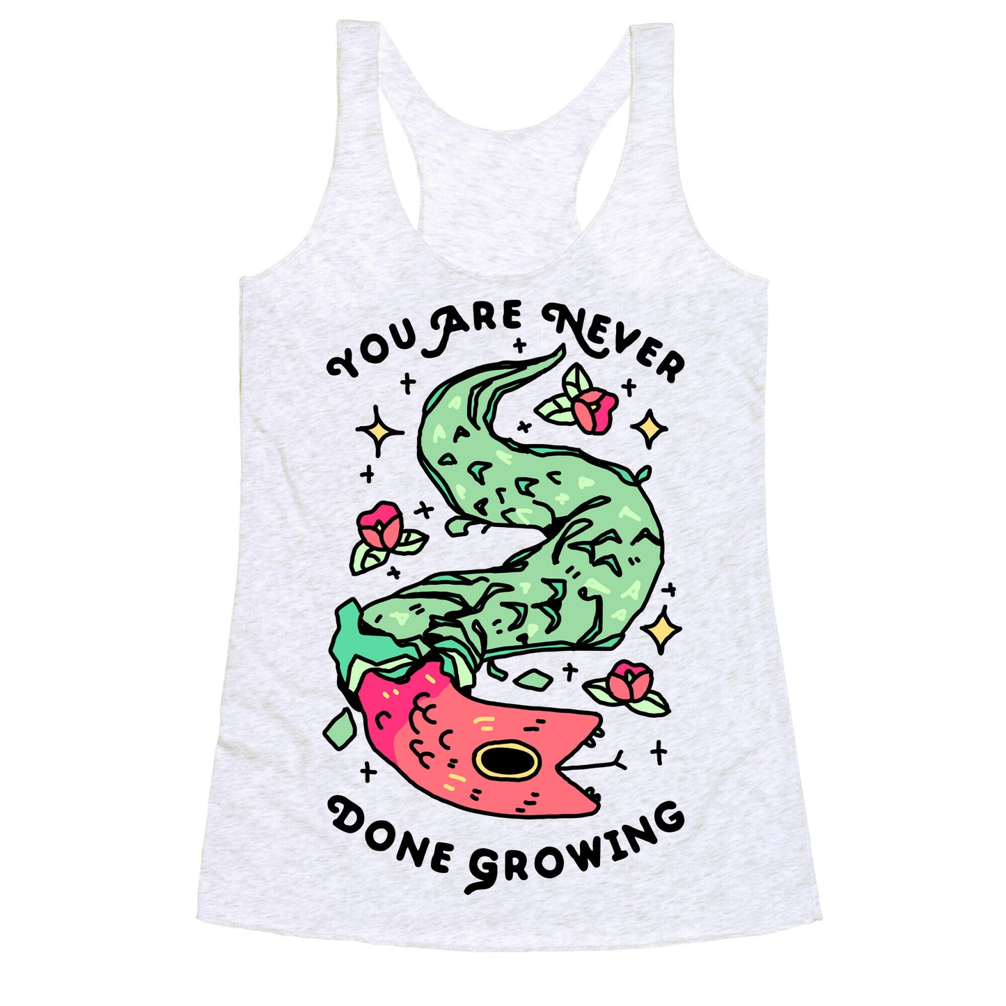 You Are Never Done Growing Racerback Tank