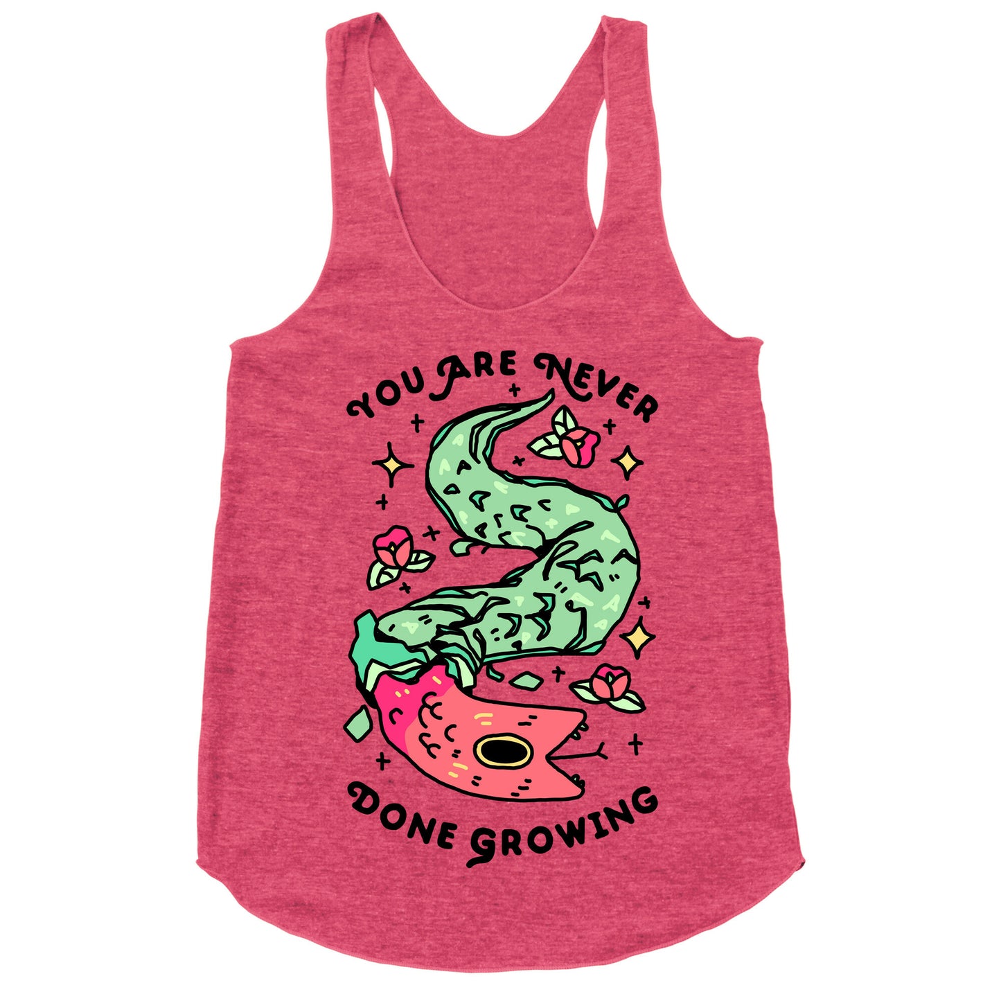 You Are Never Done Growing Racerback Tank