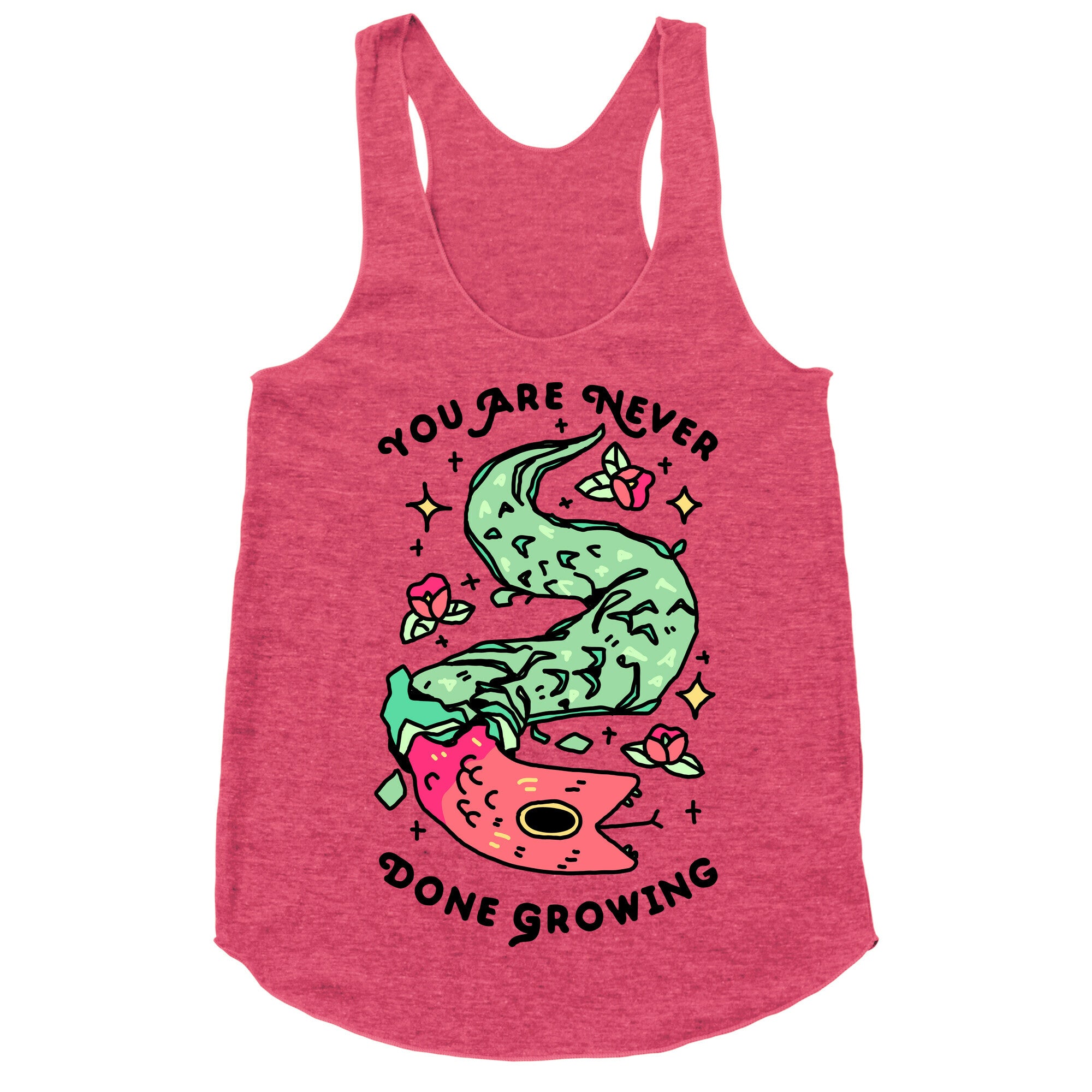 You Are Never Done Growing Racerback Tank