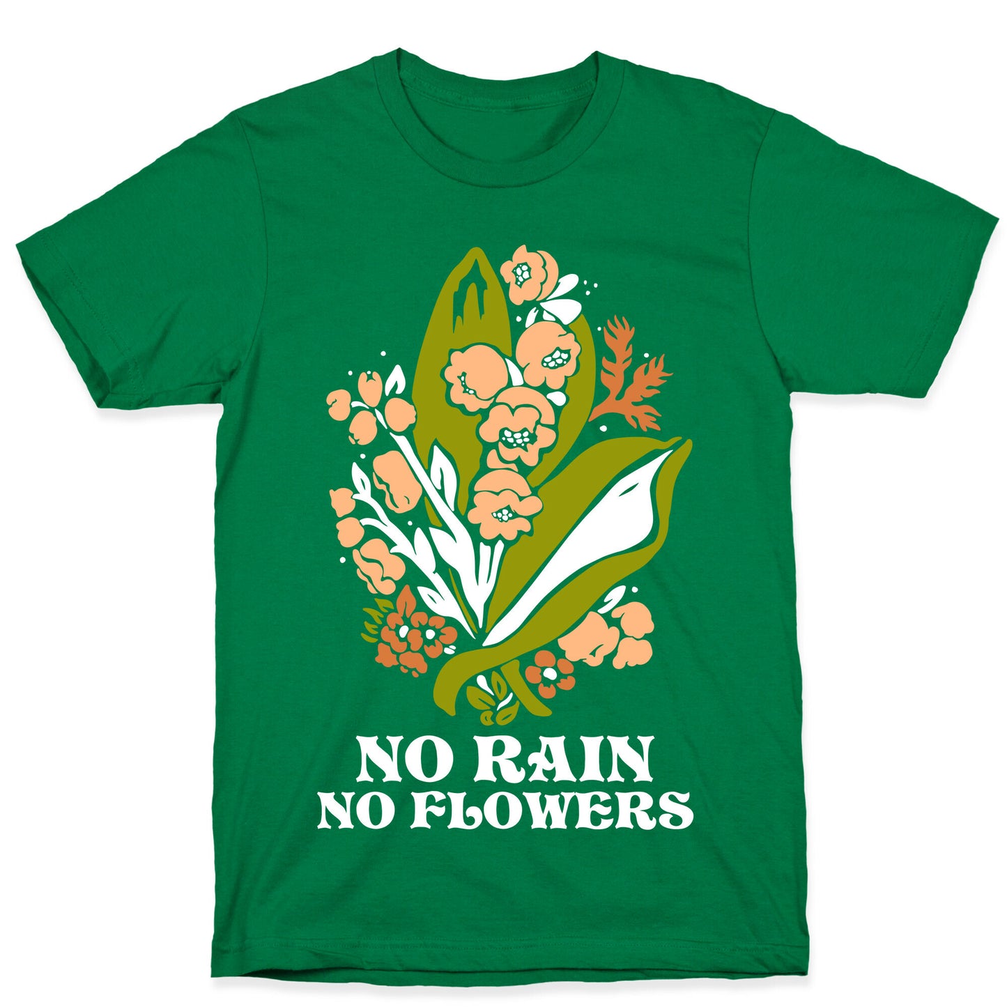 No Rain No Flowers T-Shirt