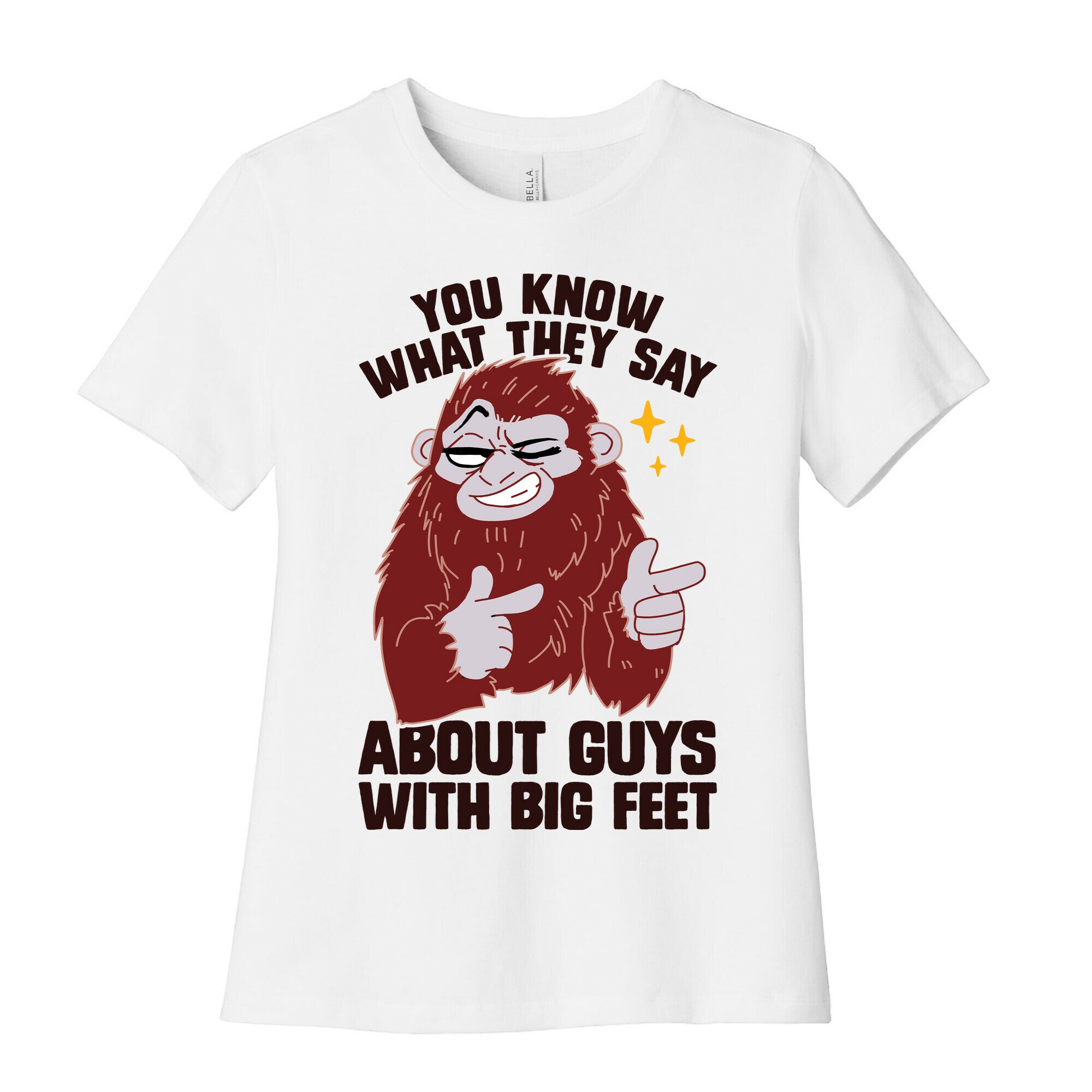 You Know What They Say About Guys With Big Feet Women's Cotton Tee