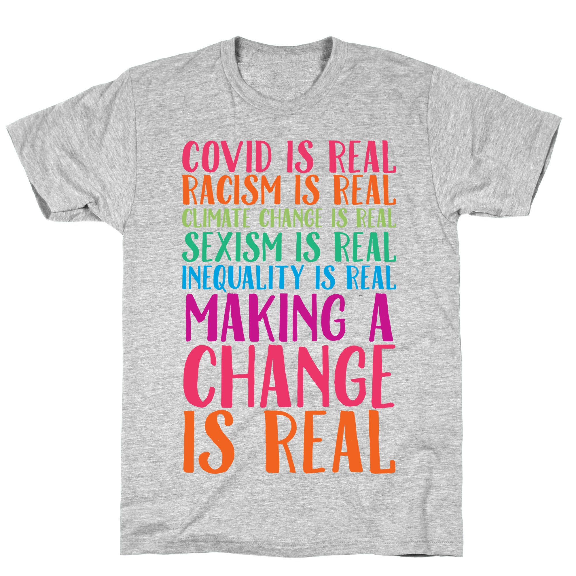 Making A Change Is Real T-Shirt