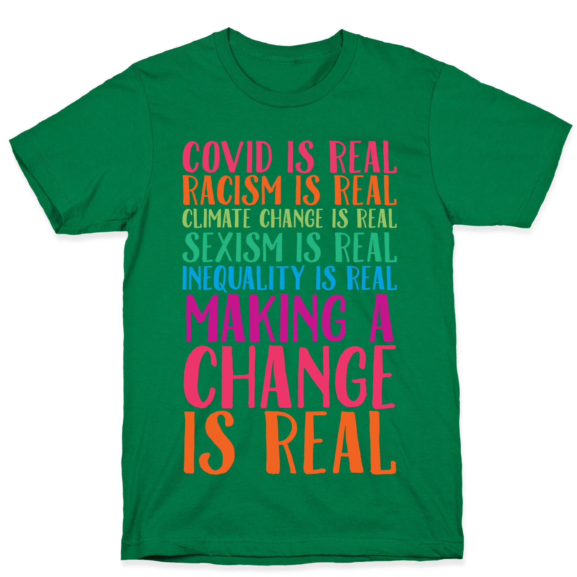 Making A Change Is Real T-Shirt