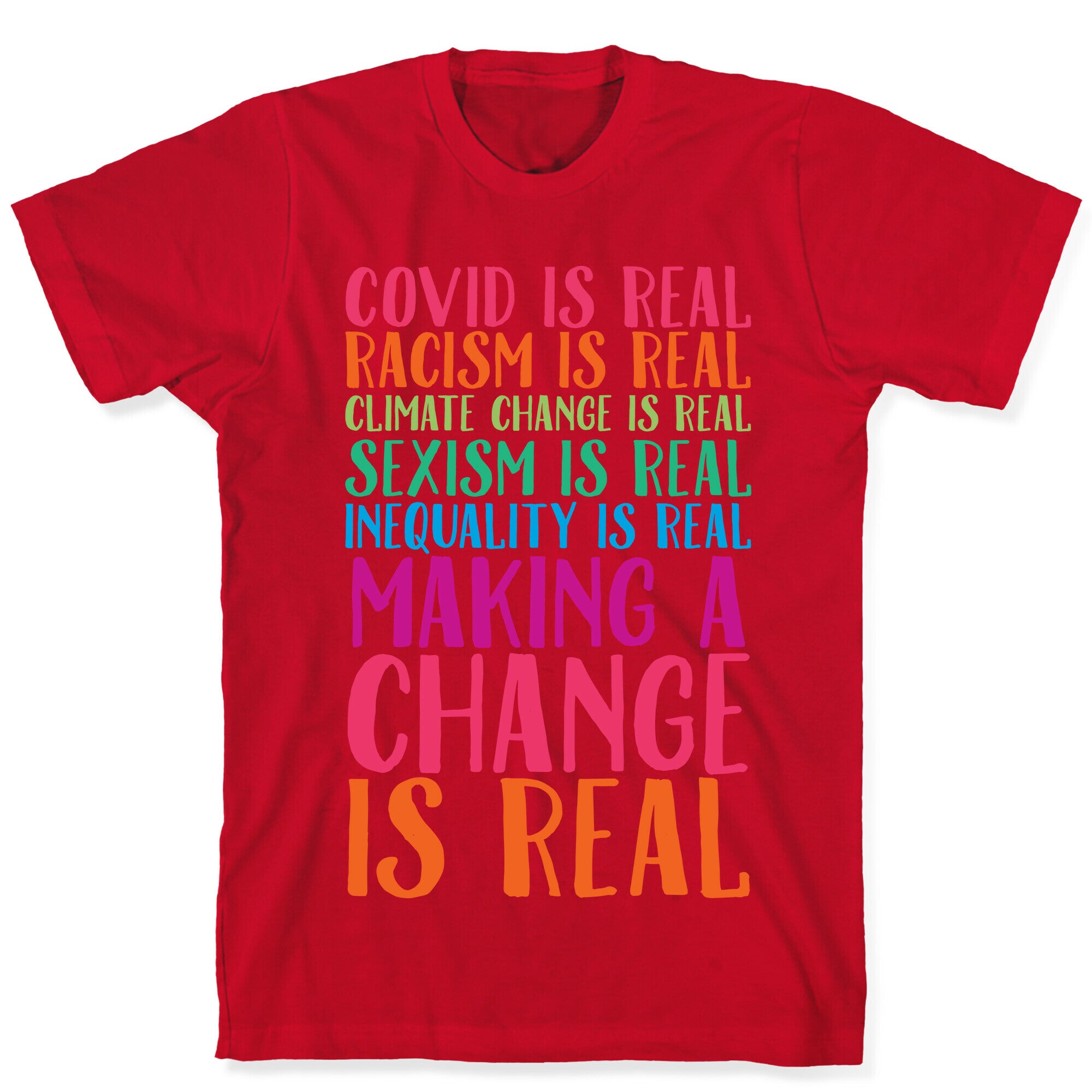 Making A Change Is Real T-Shirt