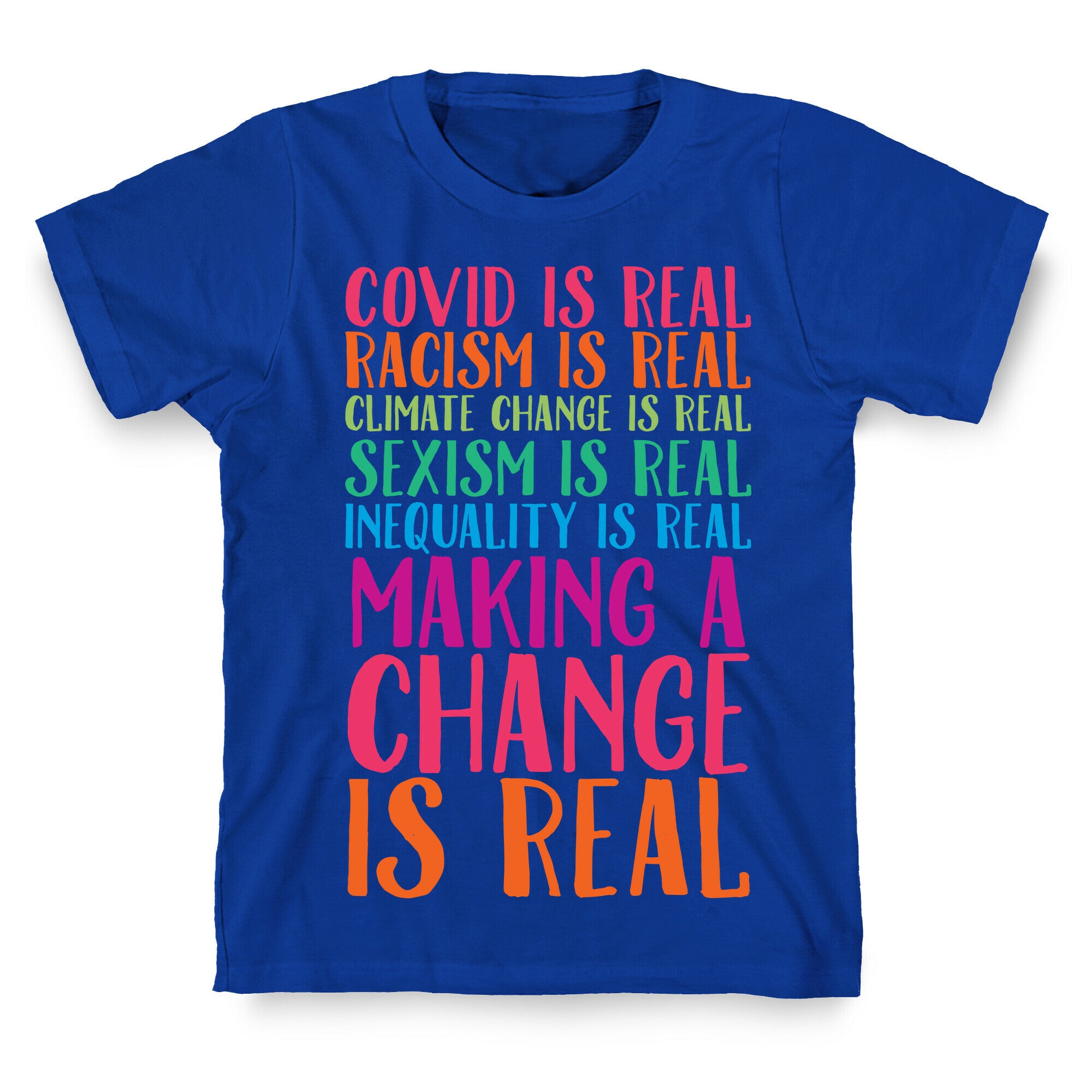 Making A Change Is Real T-Shirt
