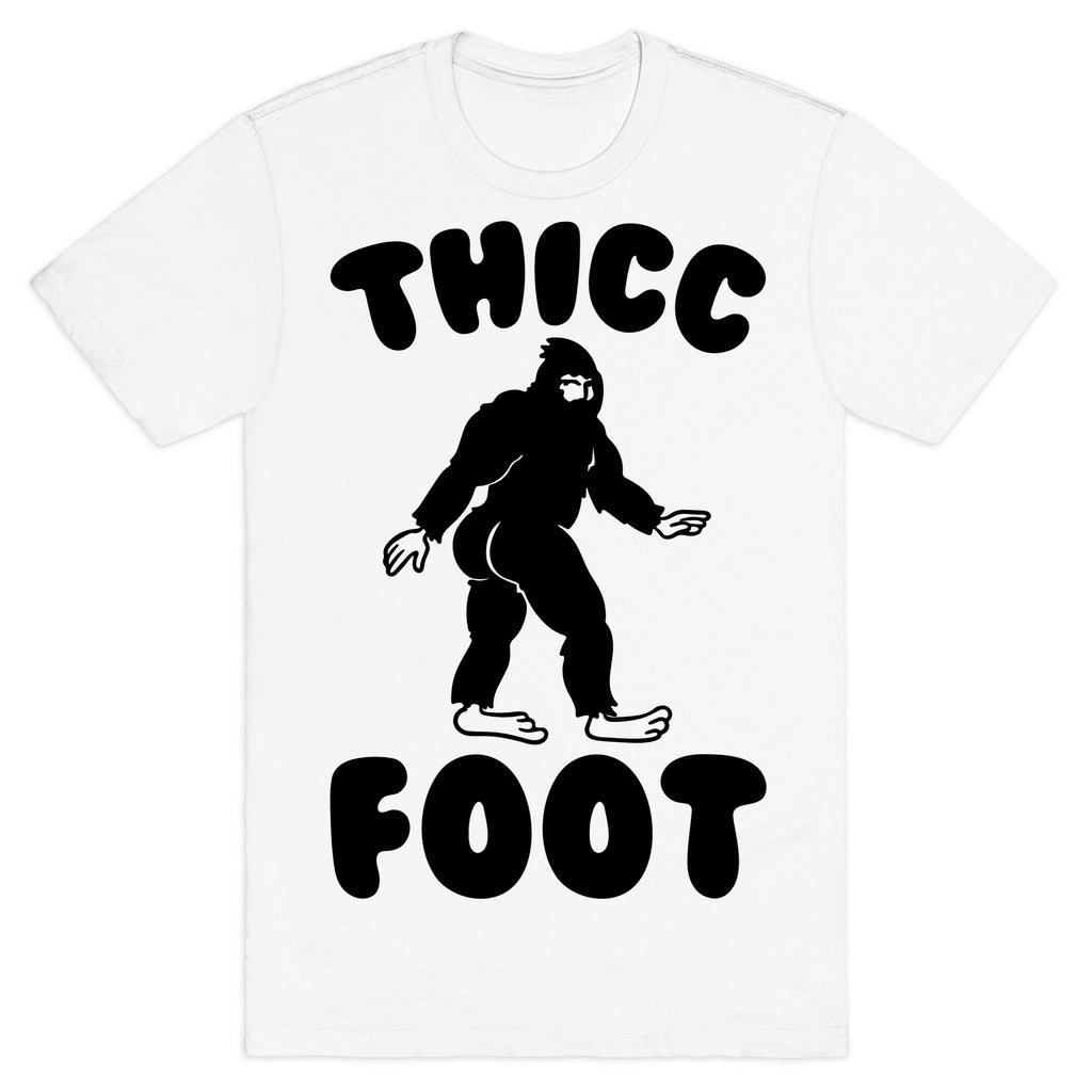 Thicc Foot T-Shirt