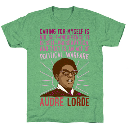 Caring For Myself Is Not Self-Indulgence It Is Self Preservation Audre Lorde Quote White Print Unisex Triblend Tee