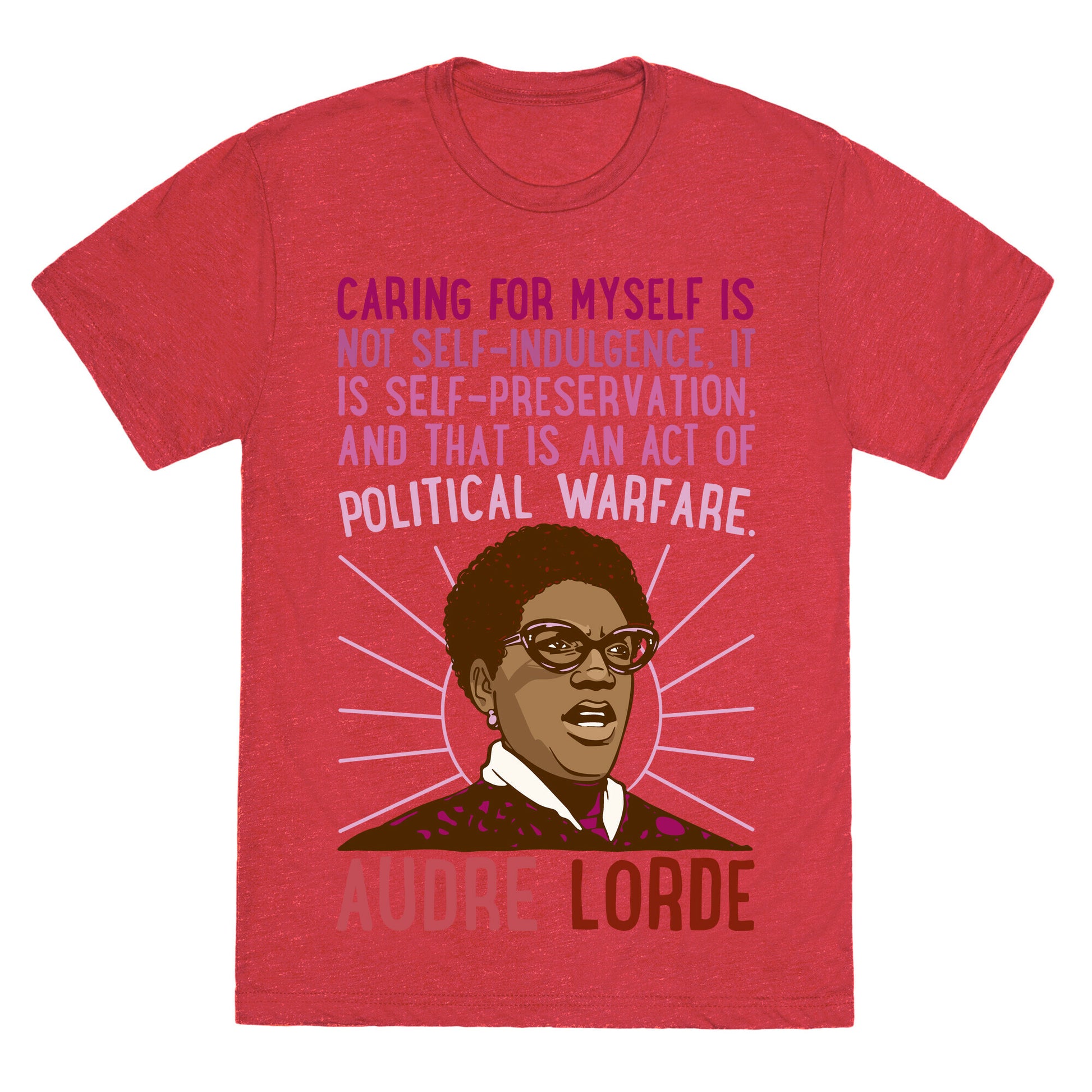 Caring For Myself Is Not Self-Indulgence It Is Self Preservation Audre Lorde Quote White Print Unisex Triblend Tee