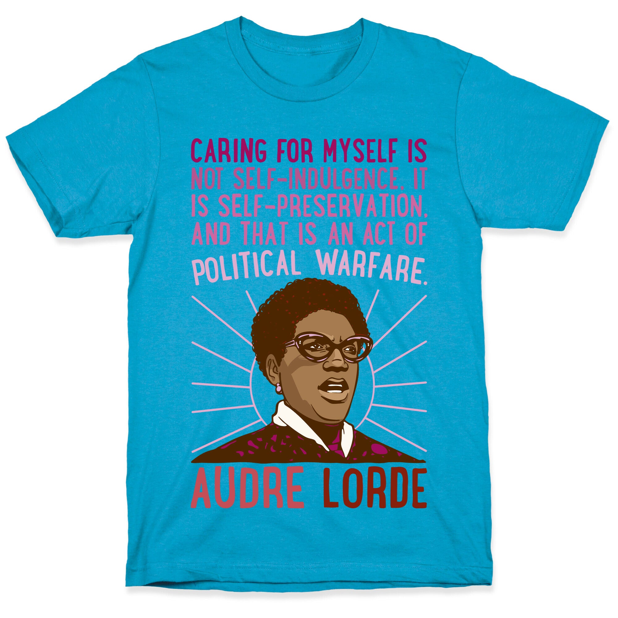 Caring For Myself Is Not Self-Indulgence It Is Self Preservation Audre Lorde Quote White Print Unisex Triblend Tee