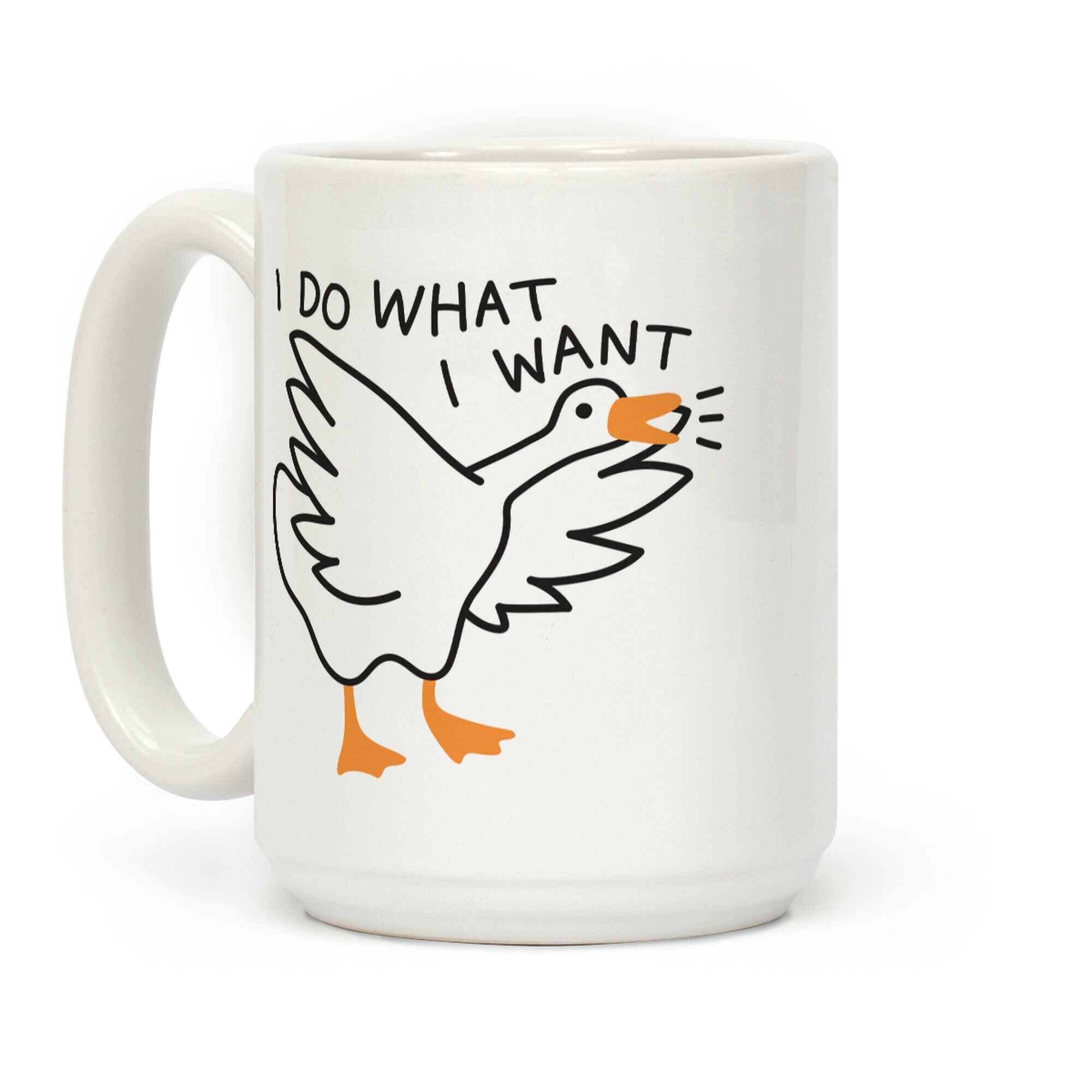 I Do What I Want Goose Coffee Mug