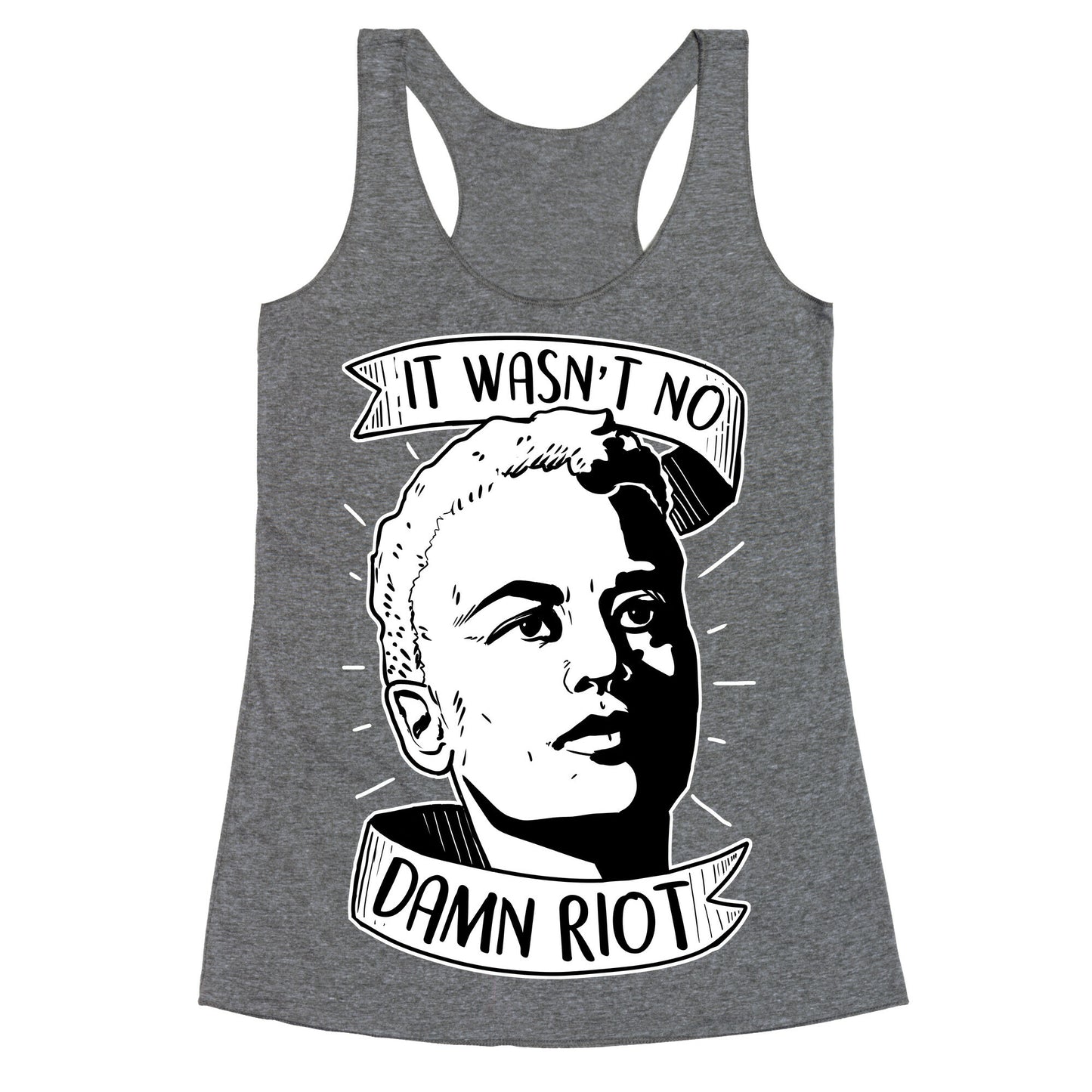 It Wasn't No Damn Riot ~ StormÃ© DeLarverie Racerback Tank