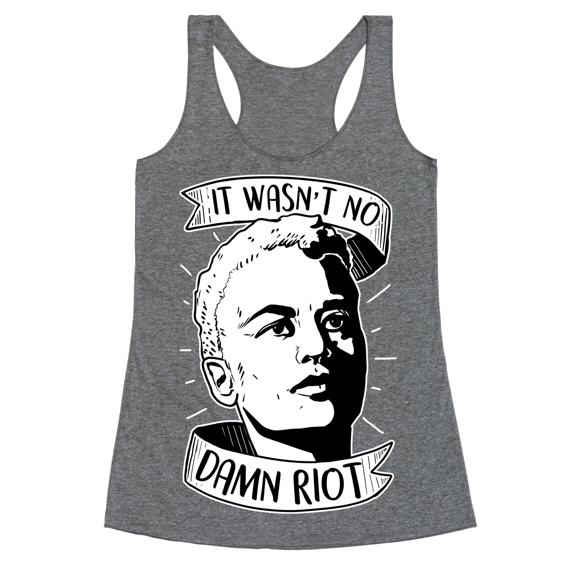 It Wasn't No Damn Riot ~ StormÃ© DeLarverie Racerback Tank