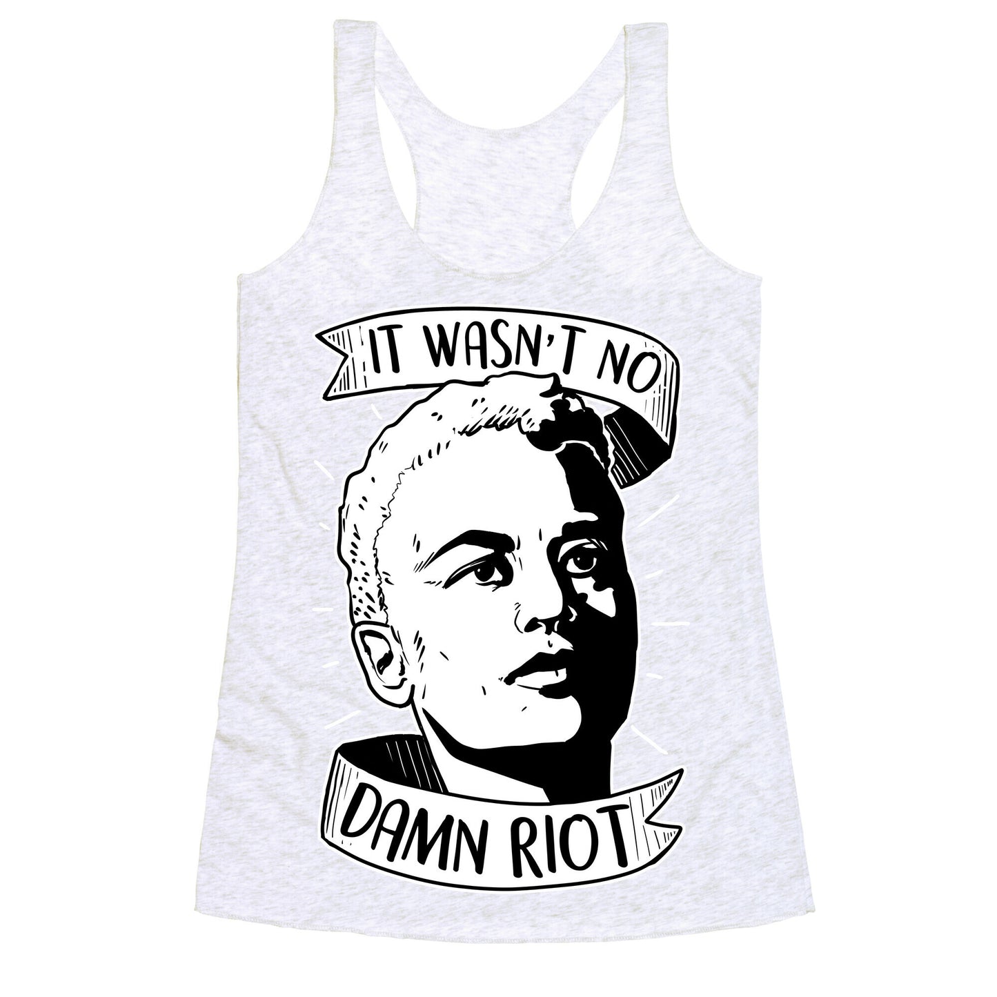 It Wasn't No Damn Riot ~ StormÃ© DeLarverie Racerback Tank