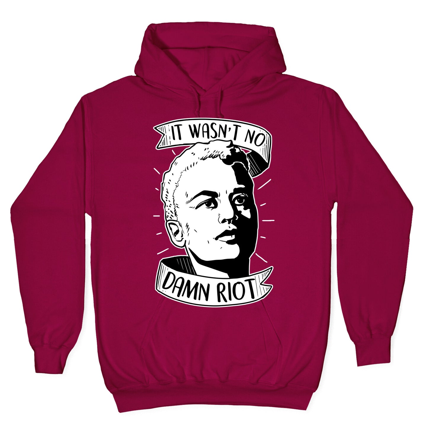 It Wasn't No Damn Riot - Stormé DeLarverie Hoodie