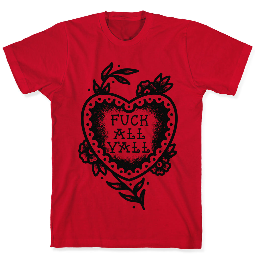 Fuck All Y'all Old School Tattoo T-Shirt