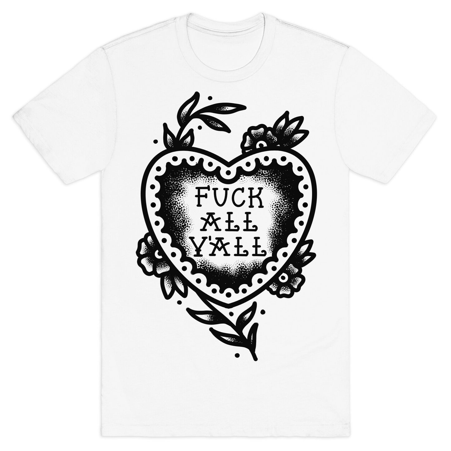 Fuck All Y'all Old School Tattoo T-Shirt