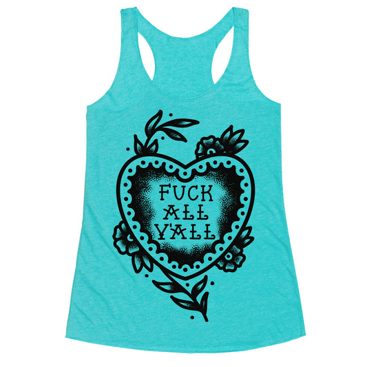 Fuck All Y'all Old School Tattoo Racerback Tank