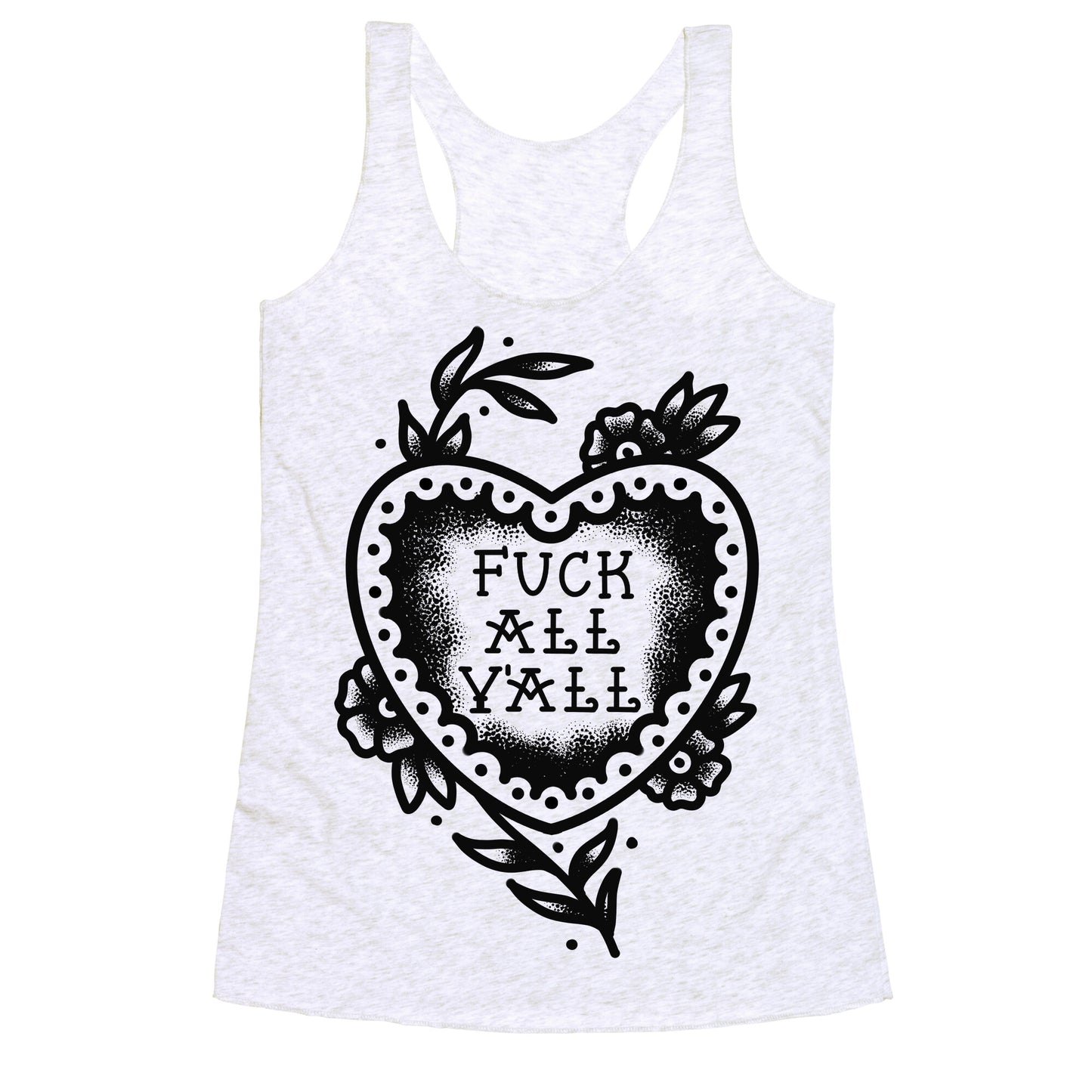 Fuck All Y'all Old School Tattoo Racerback Tank
