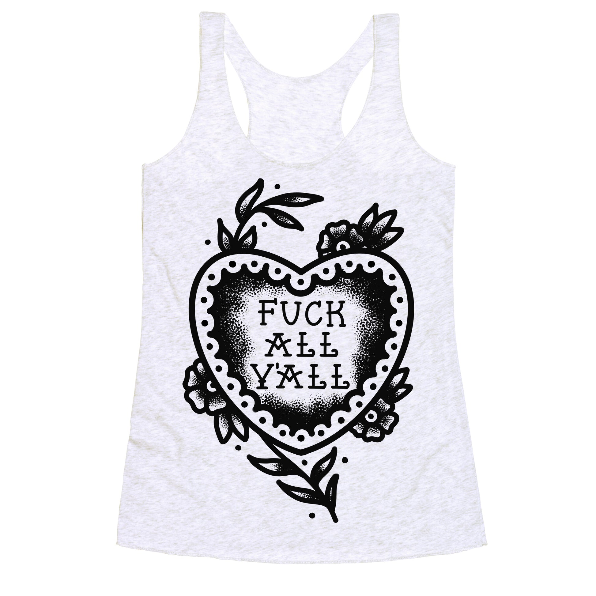 Fuck All Y'all Old School Tattoo Racerback Tank