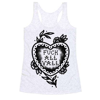 Fuck All Y'all Old School Tattoo Racerback Tank