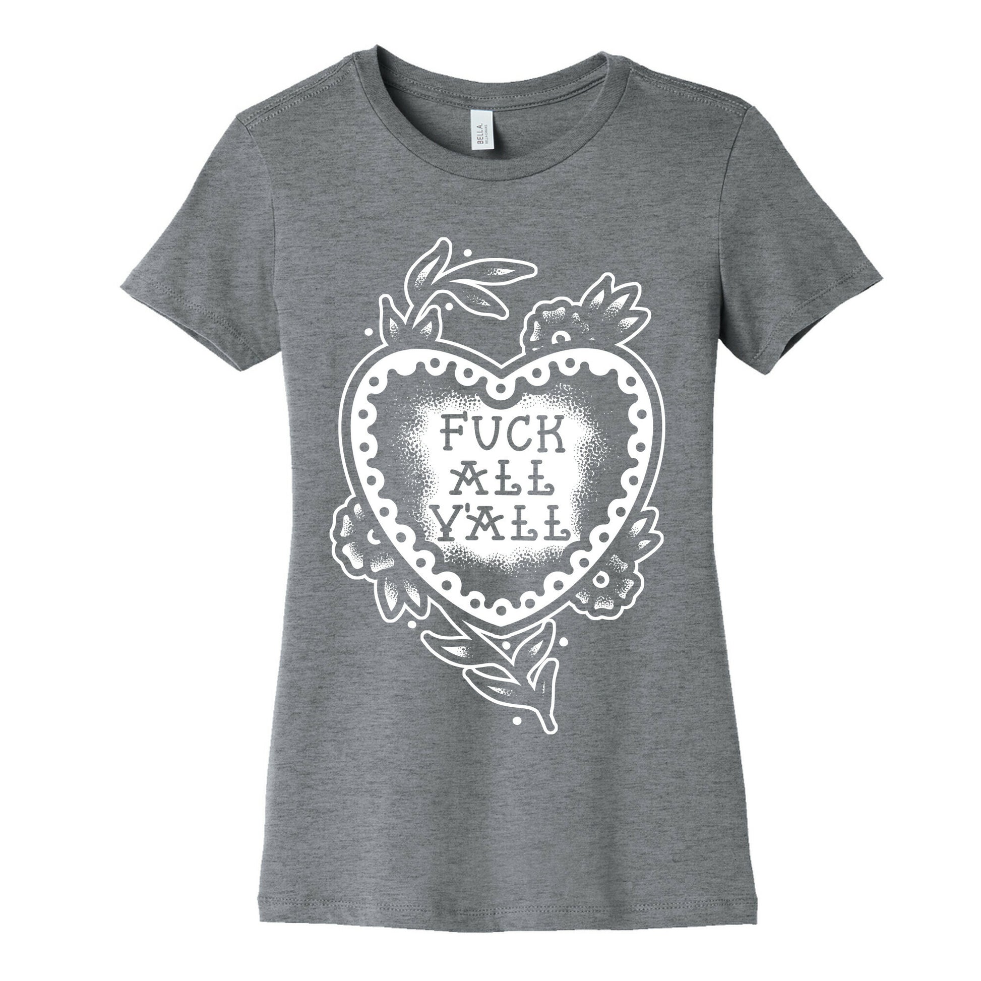 Fuck All Y'all Old School Tattoo Women's Cotton Tee