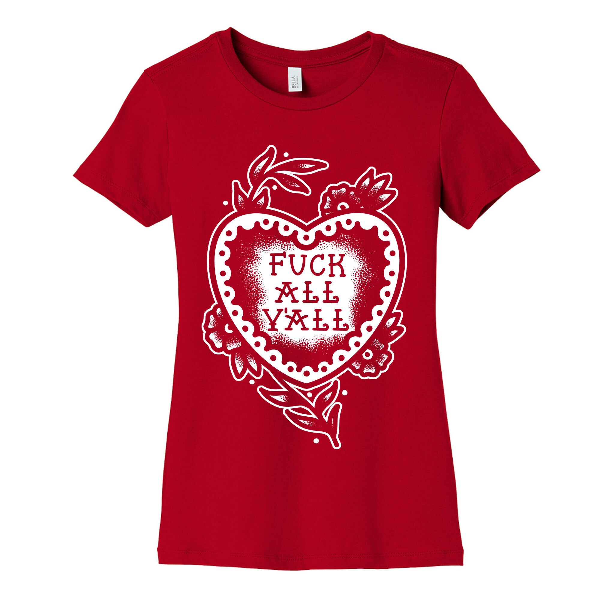 Fuck All Y'all Old School Tattoo Women's Cotton Tee