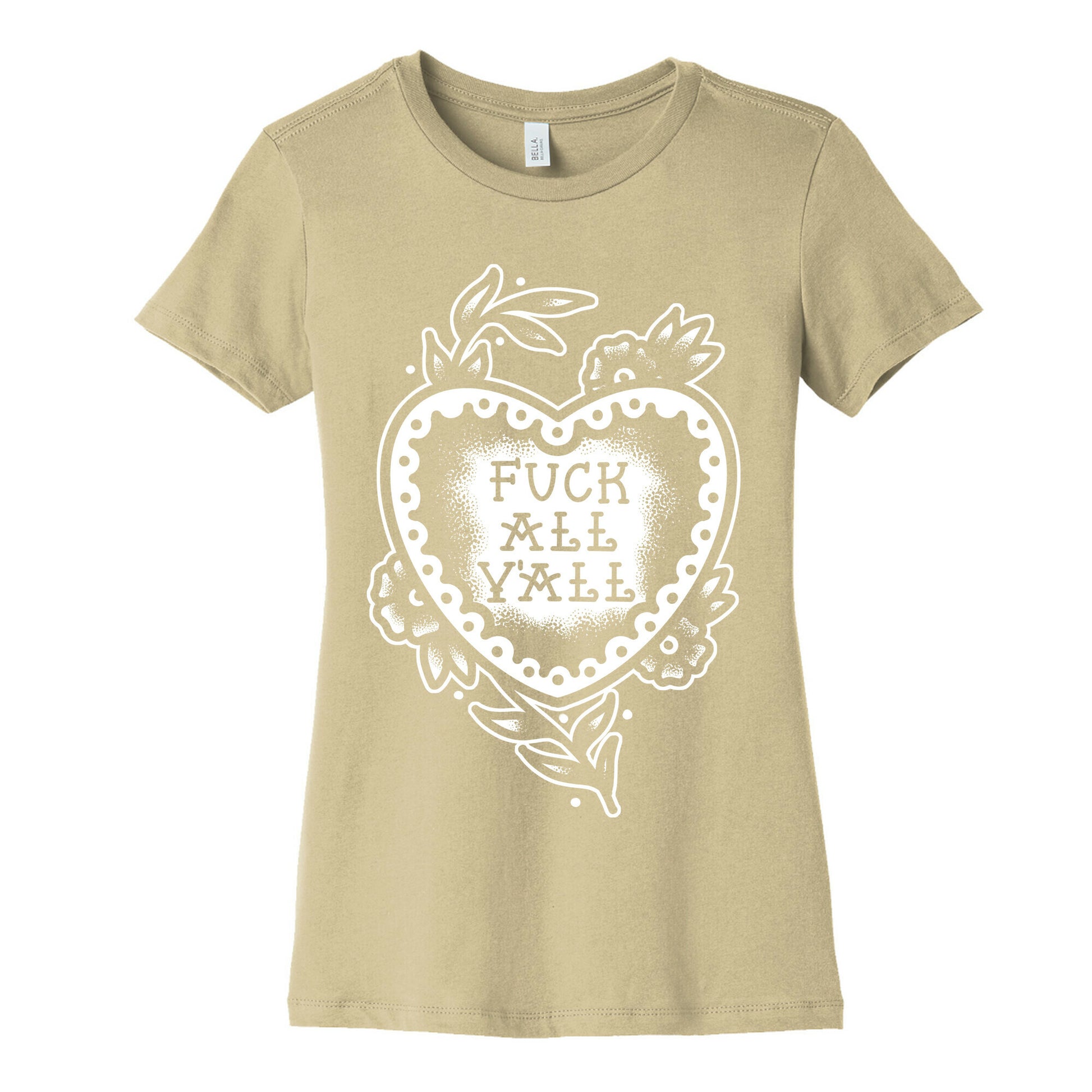 Fuck All Y'all Old School Tattoo Women's Cotton Tee