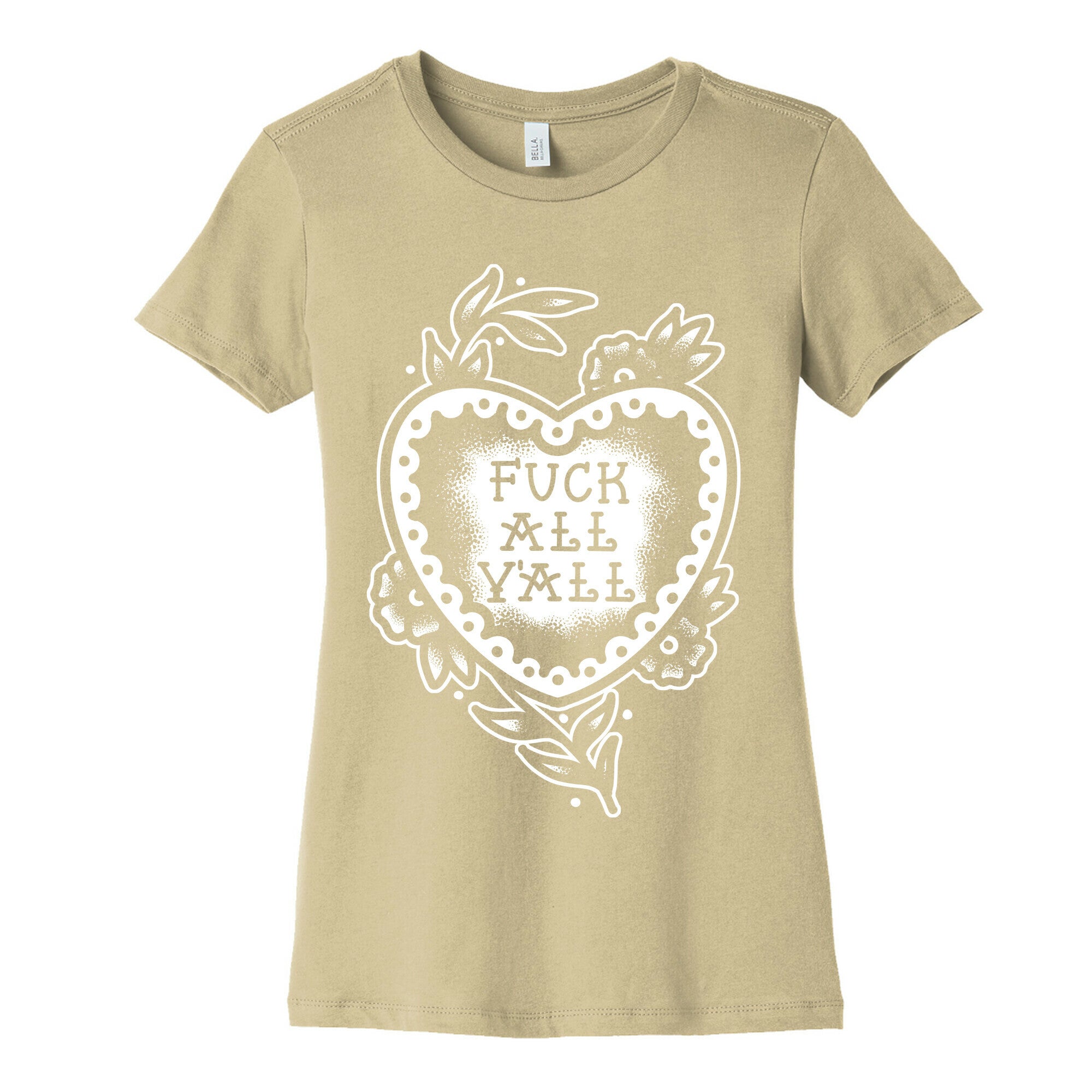 Fuck All Y'all Old School Tattoo Women's Cotton Tee