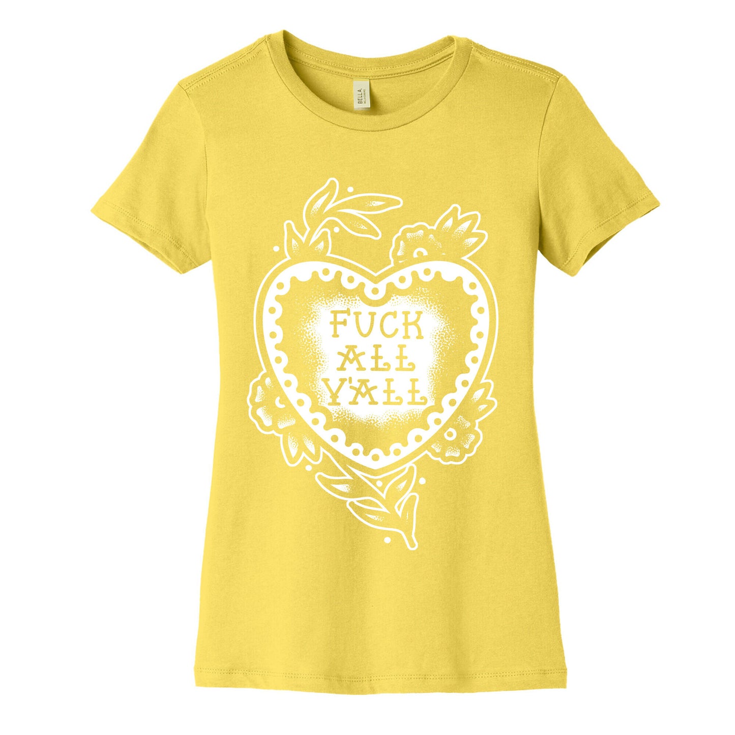 Fuck All Y'all Old School Tattoo Women's Cotton Tee