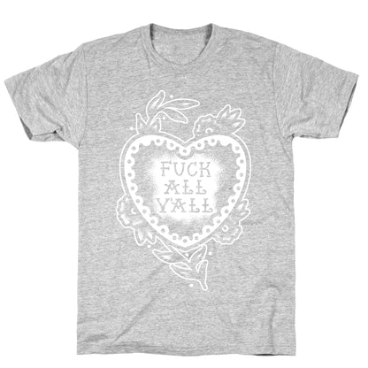 Fuck All Y'all Old School Tattoo T-Shirt