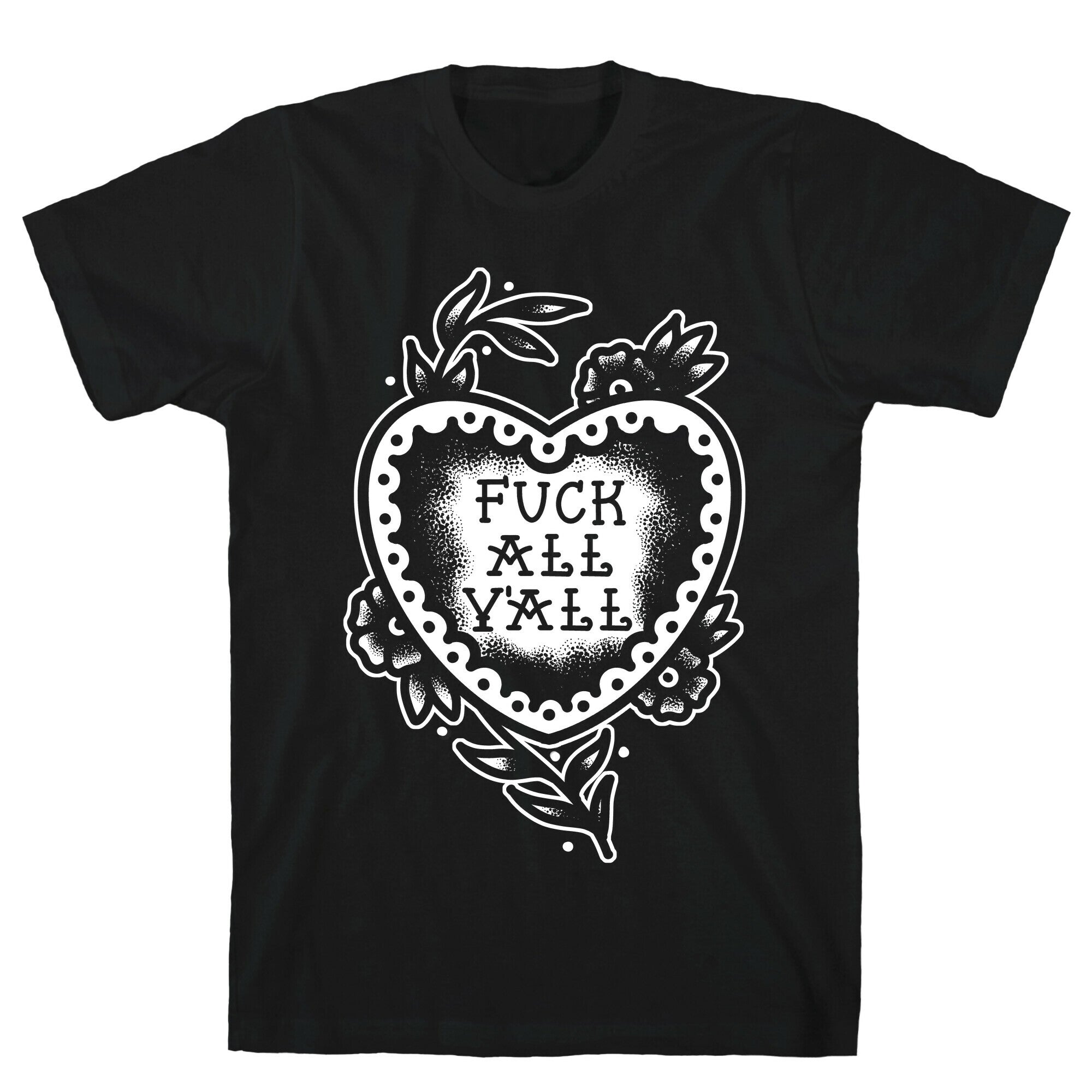 Fuck All Y'all Old School Tattoo T-Shirt
