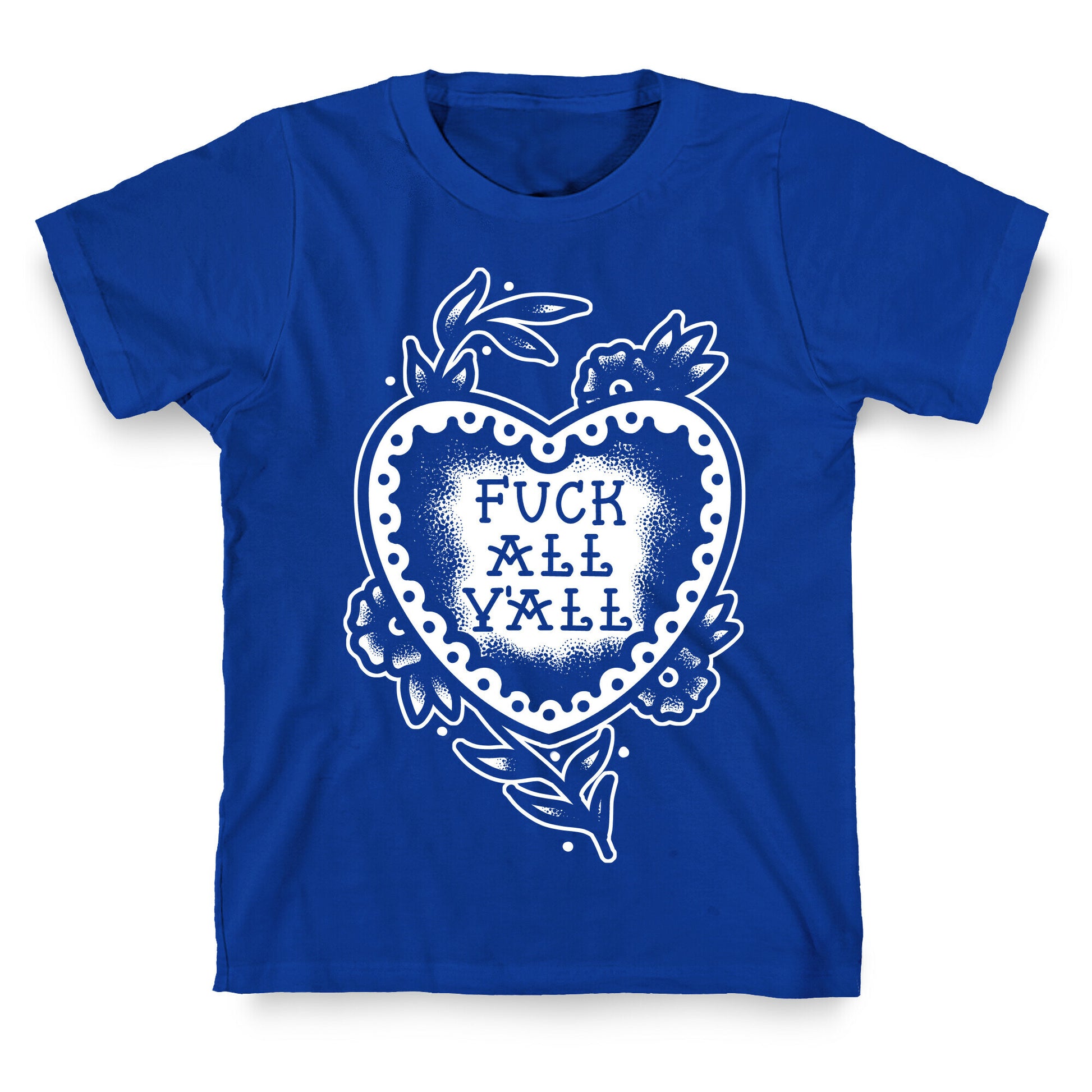 Fuck All Y'all Old School Tattoo T-Shirt