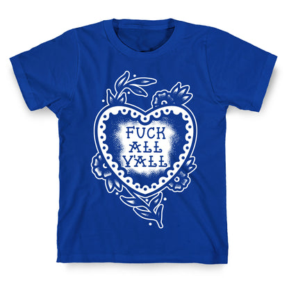 Fuck All Y'all Old School Tattoo T-Shirt
