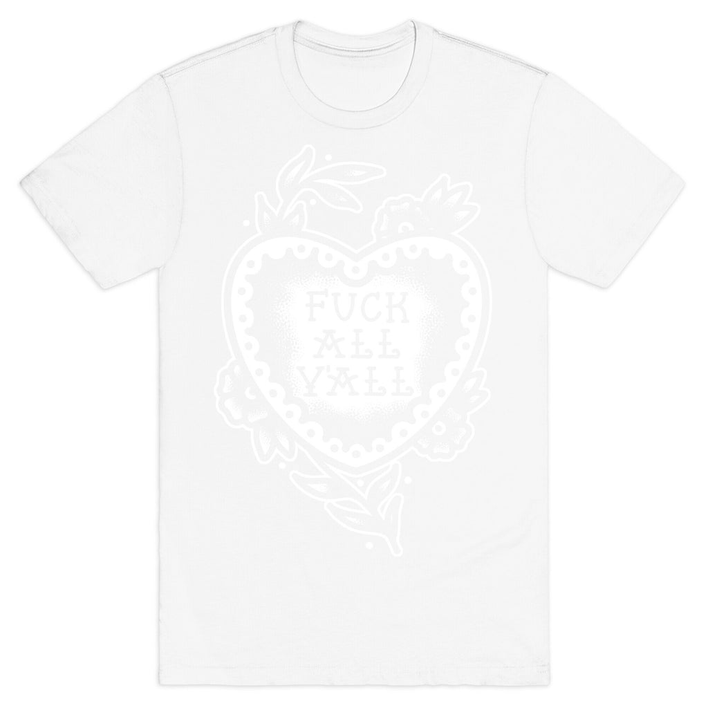 Fuck All Y'all Old School Tattoo T-Shirt