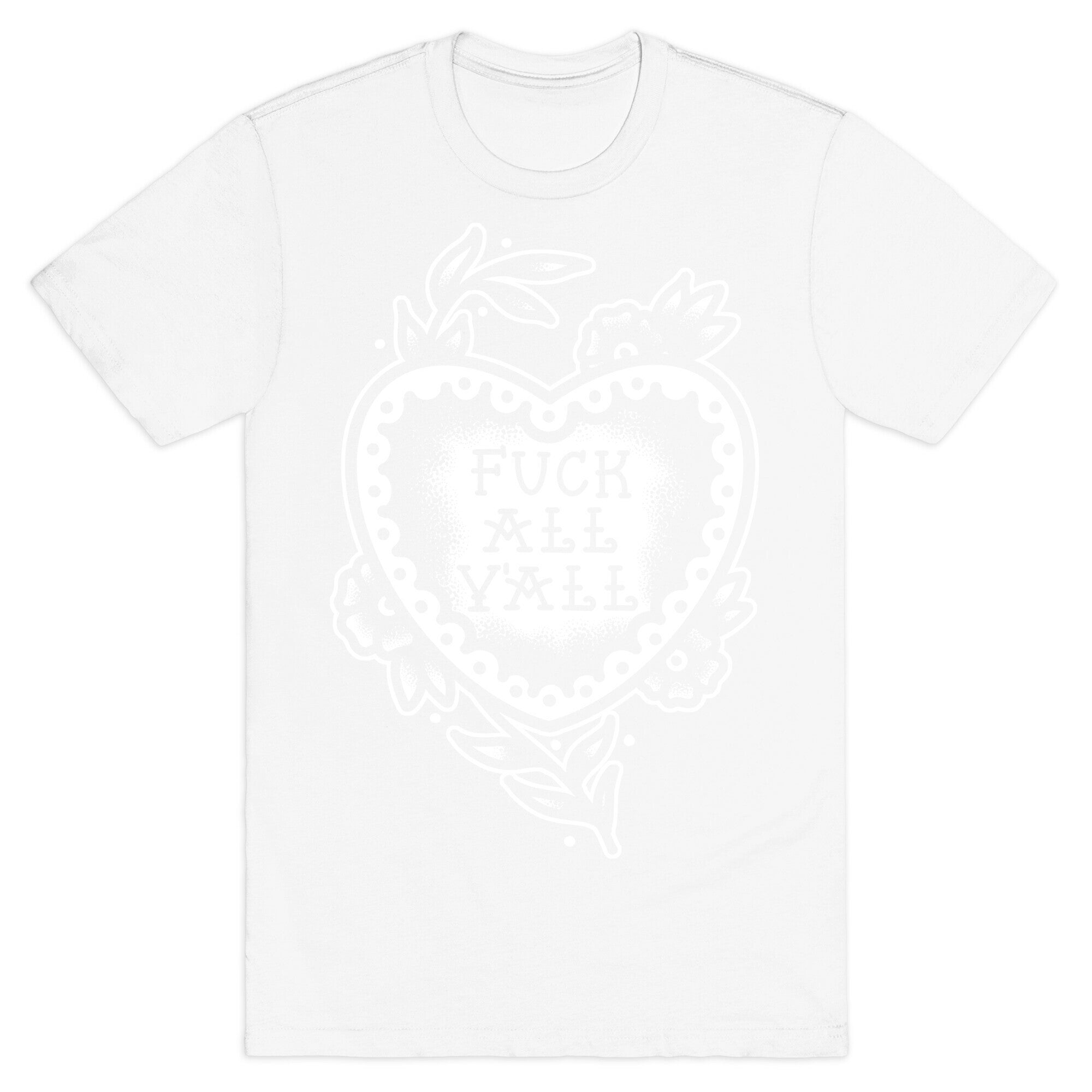 Fuck All Y'all Old School Tattoo T-Shirt