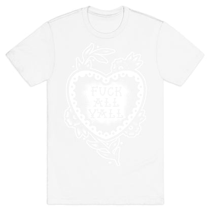 Fuck All Y'all Old School Tattoo T-Shirt
