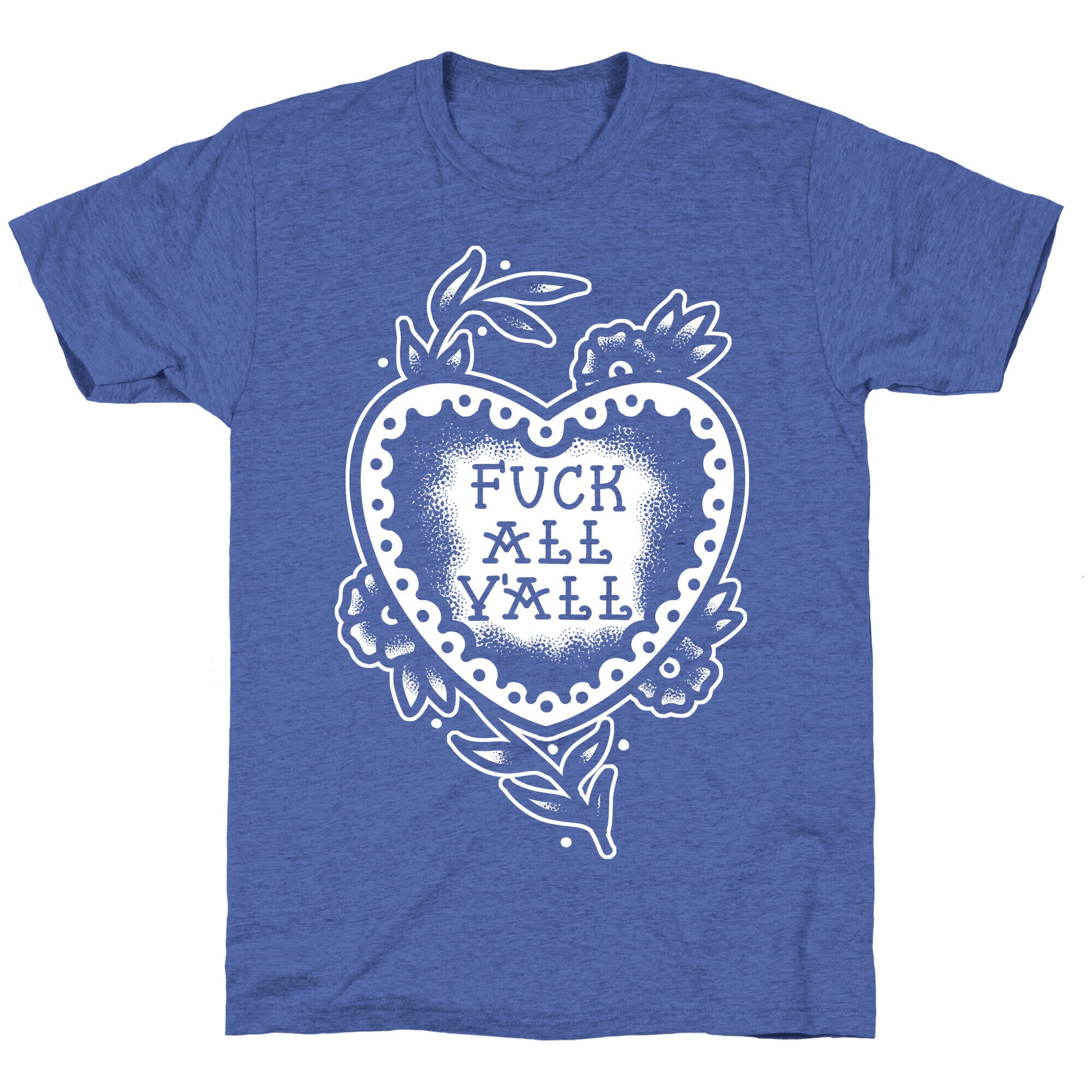 Fuck All Y'all Old School Tattoo Unisex Triblend Tee