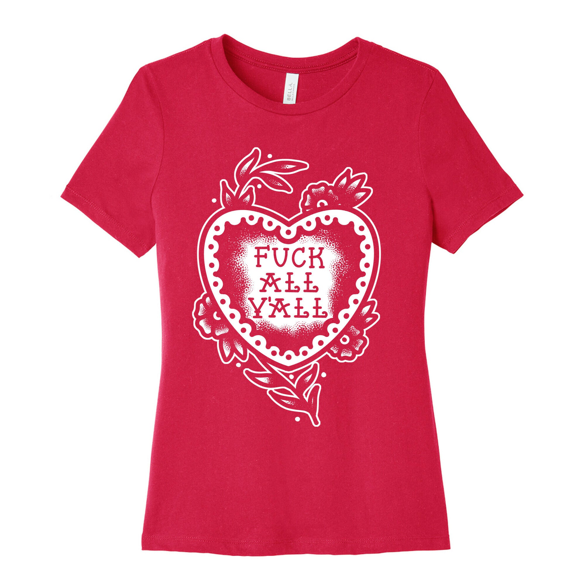 Fuck All Y'all Old School Tattoo Women's Cotton Tee