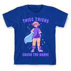 Thicc Thighs Crush The Horde T-Shirt