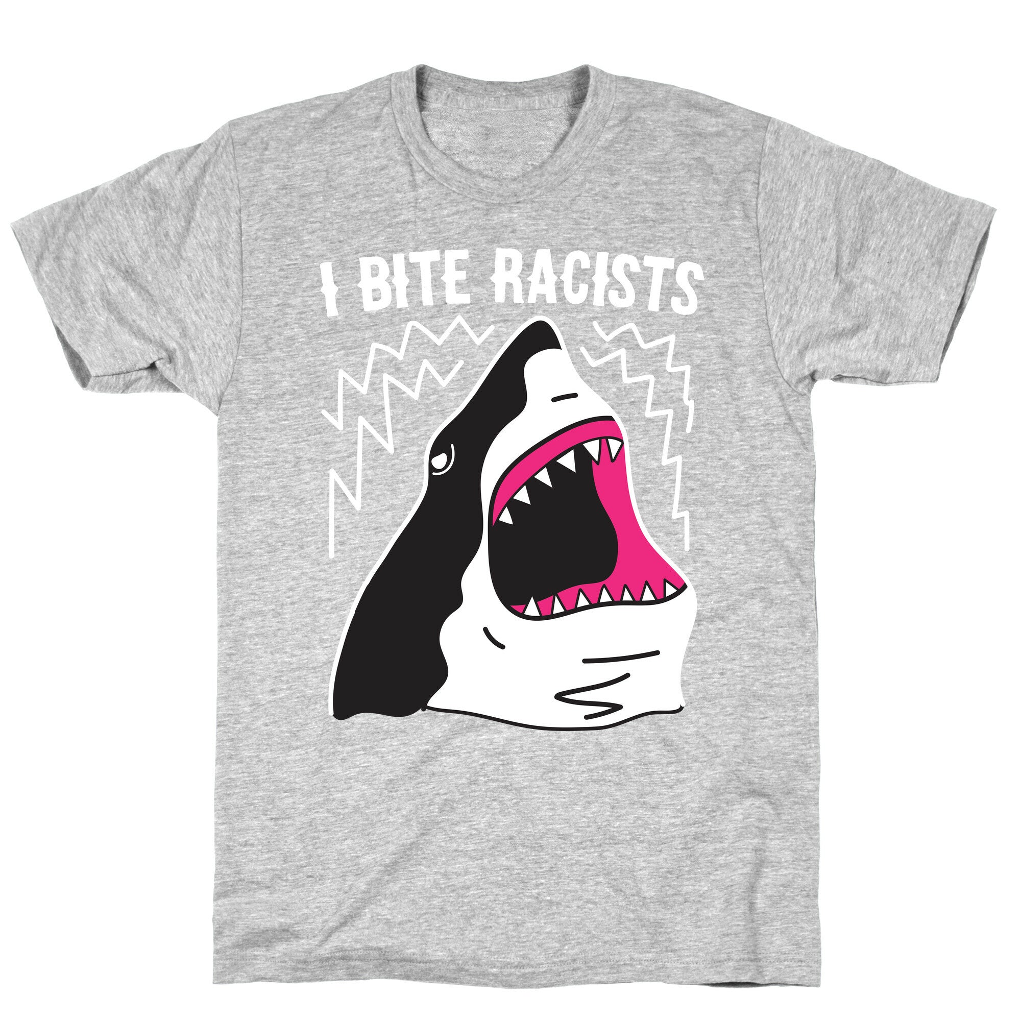 I Bite Racists Shark T-Shirt