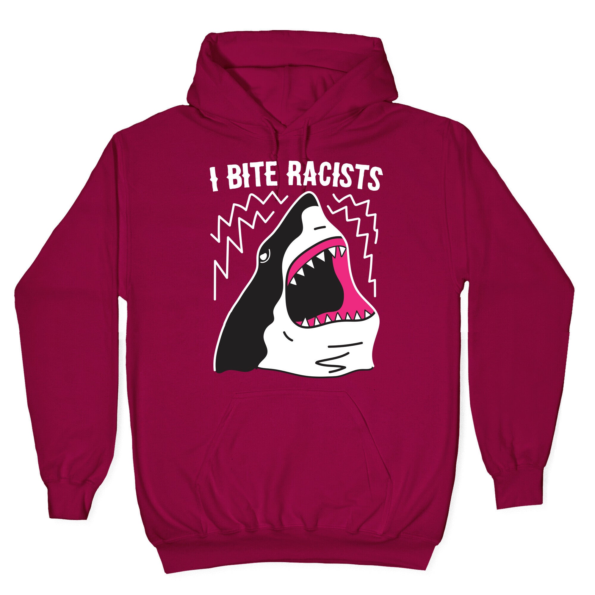 I Bite Racists Shark Hoodie