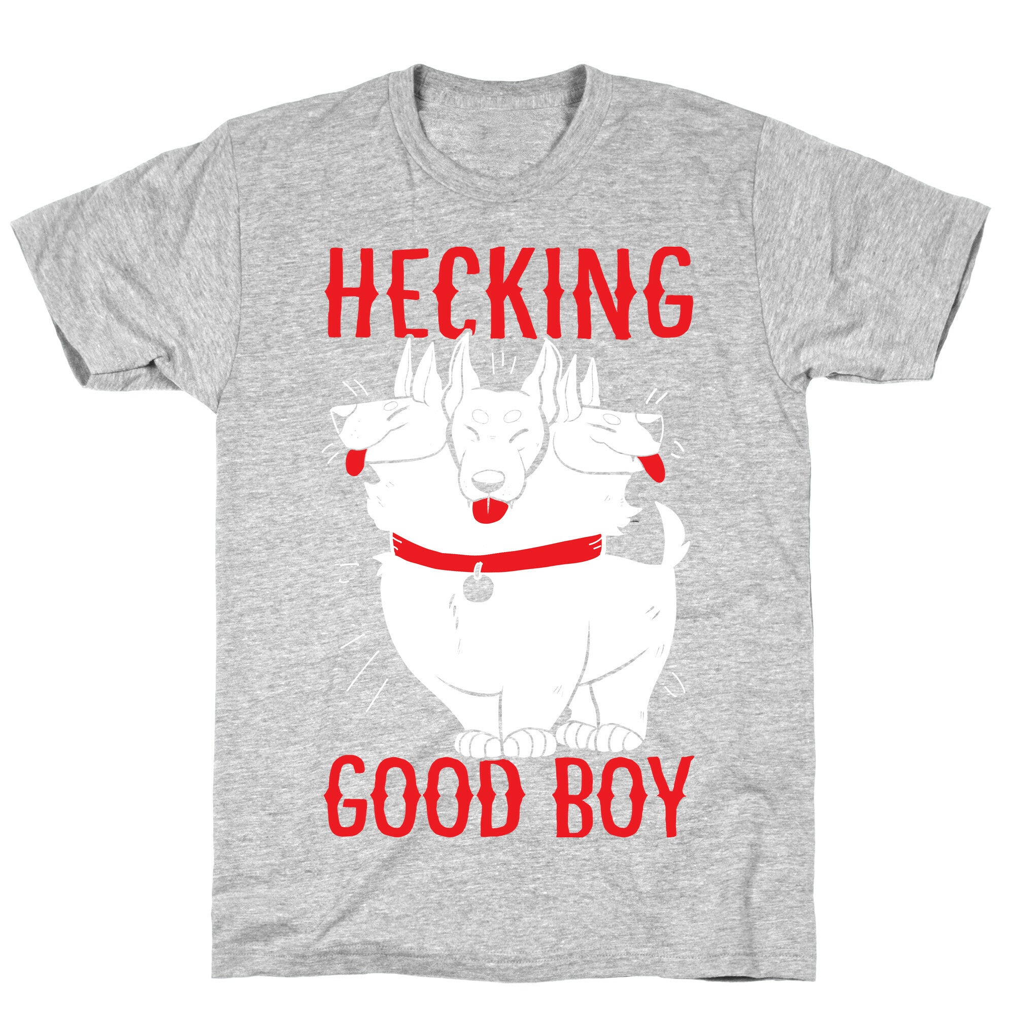 Hecking Good Boy T-Shirt