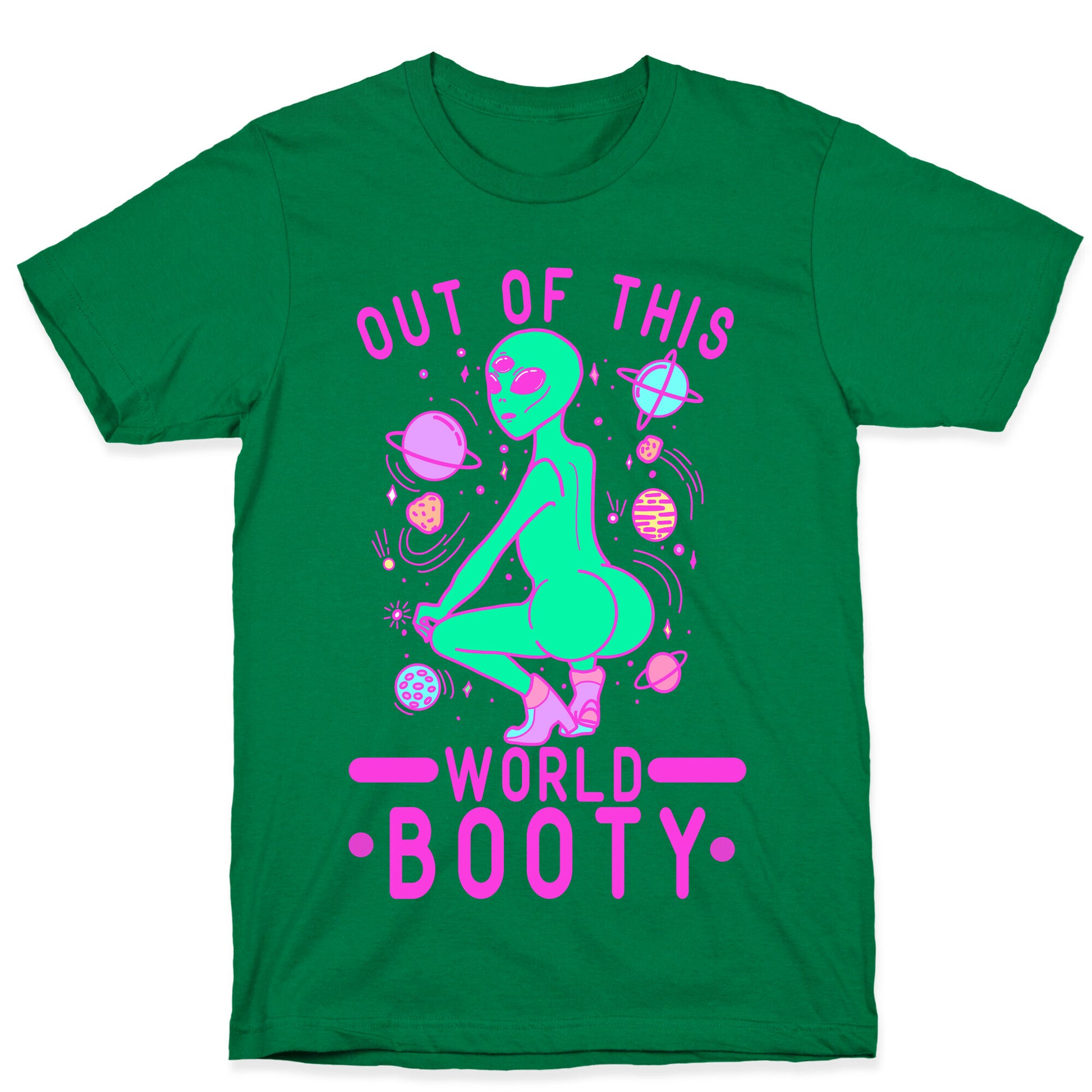 Out of This World Booty T-Shirt